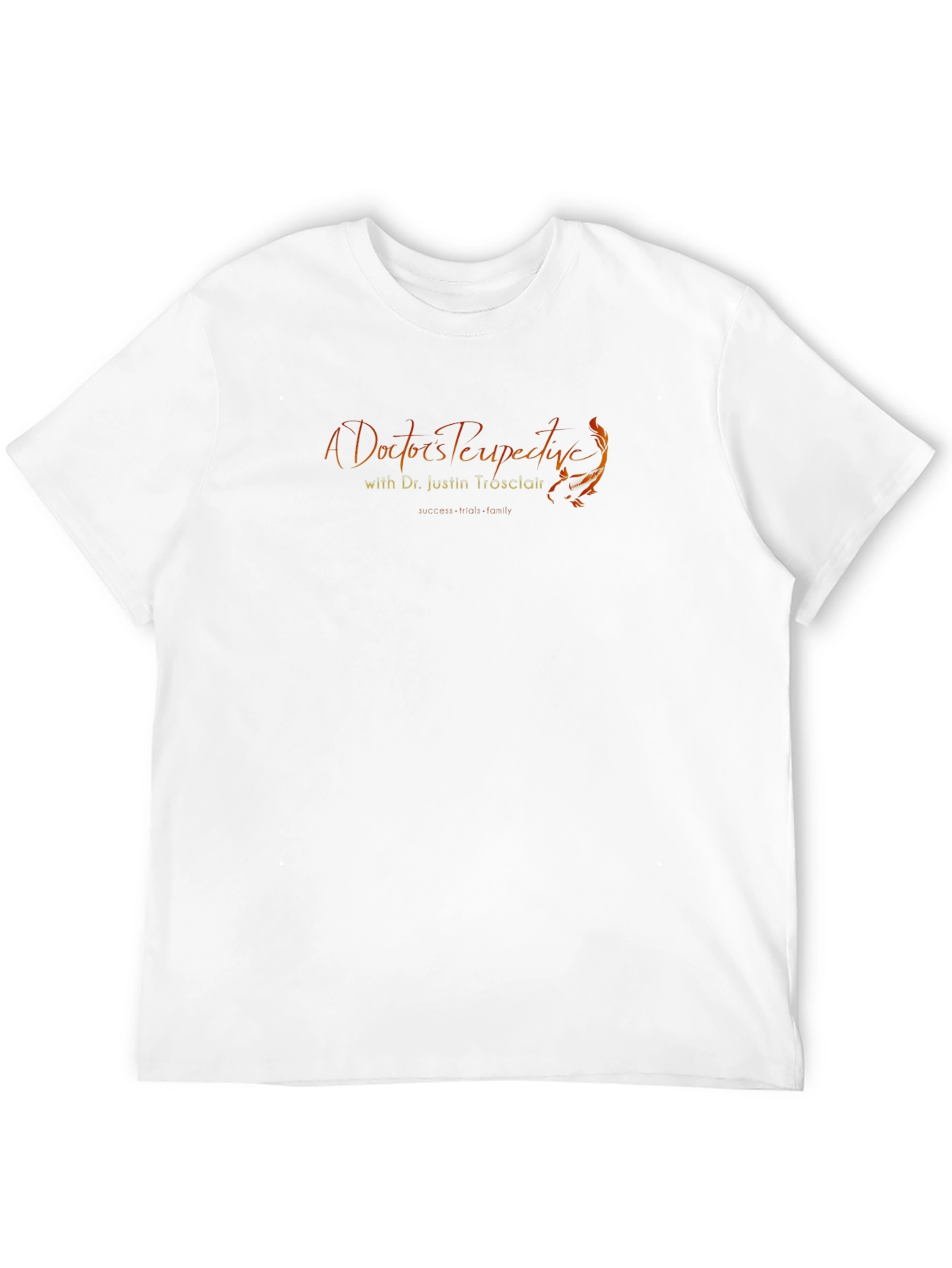 A Doctors Perspective Graphic T-Shirt