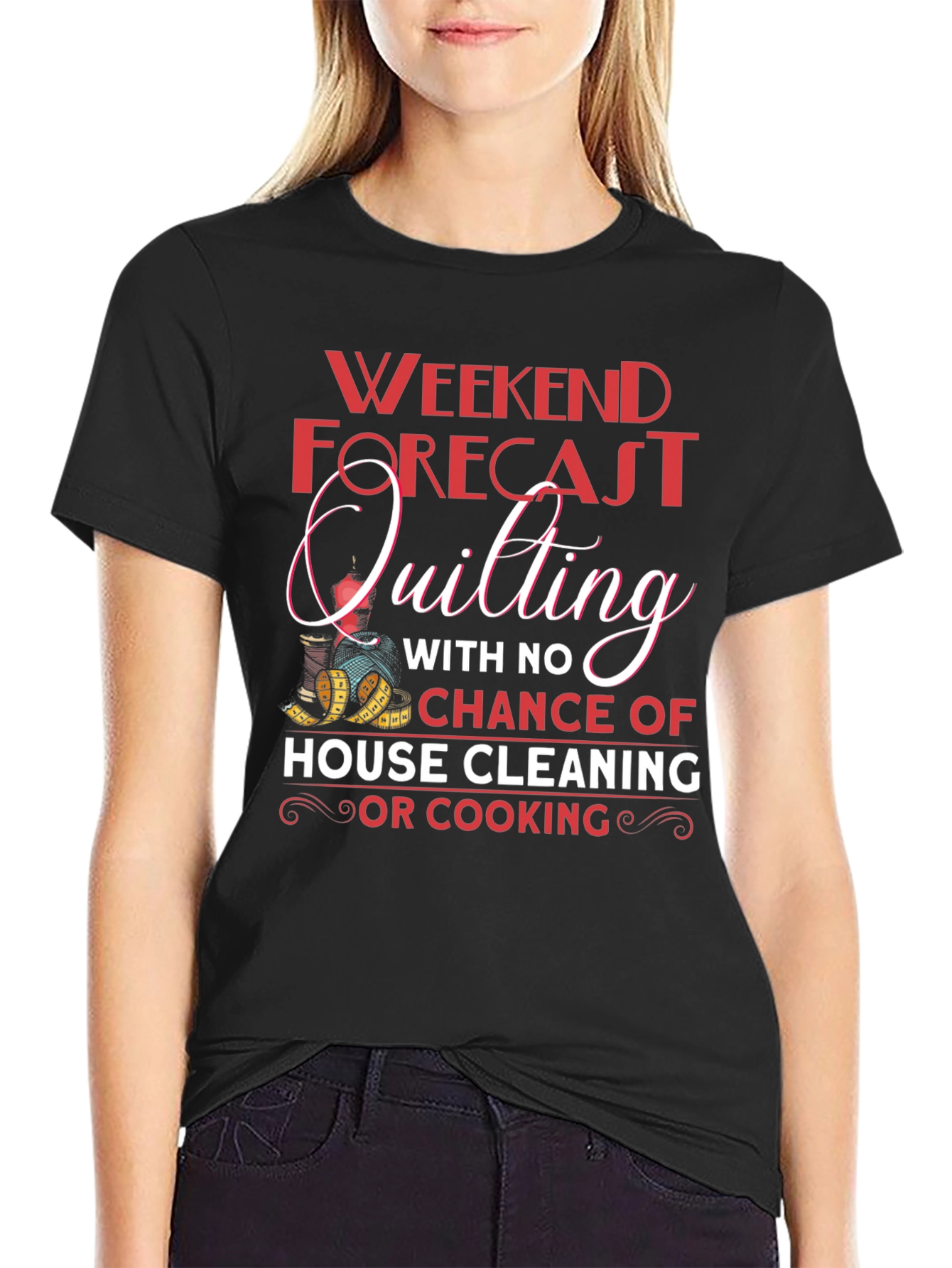 Quilting Weekend Forecast T-Shirt
