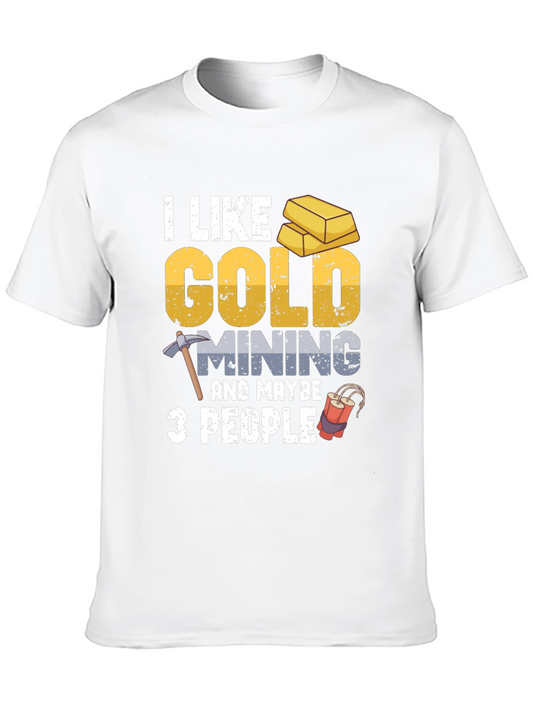 Gold Mining T-Shirt - Funny Graphic Tee