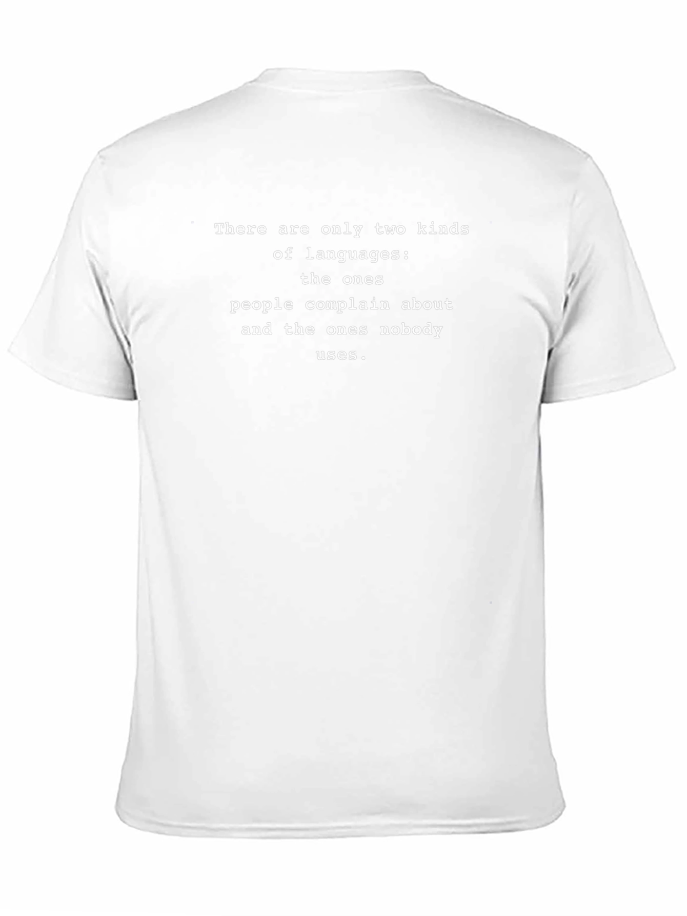 Humorous Language T-Shirt: Complainers vs. Non-Users