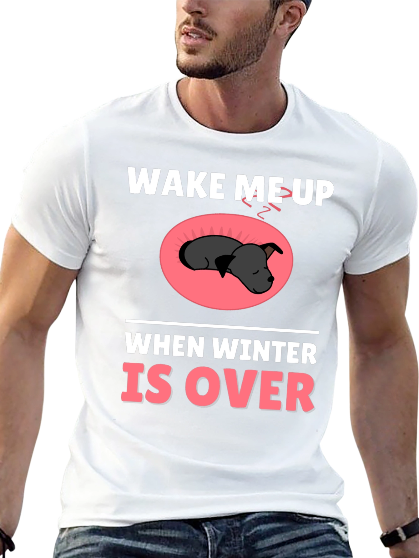 Wake Me Up When Winter Is Over T-Shirt