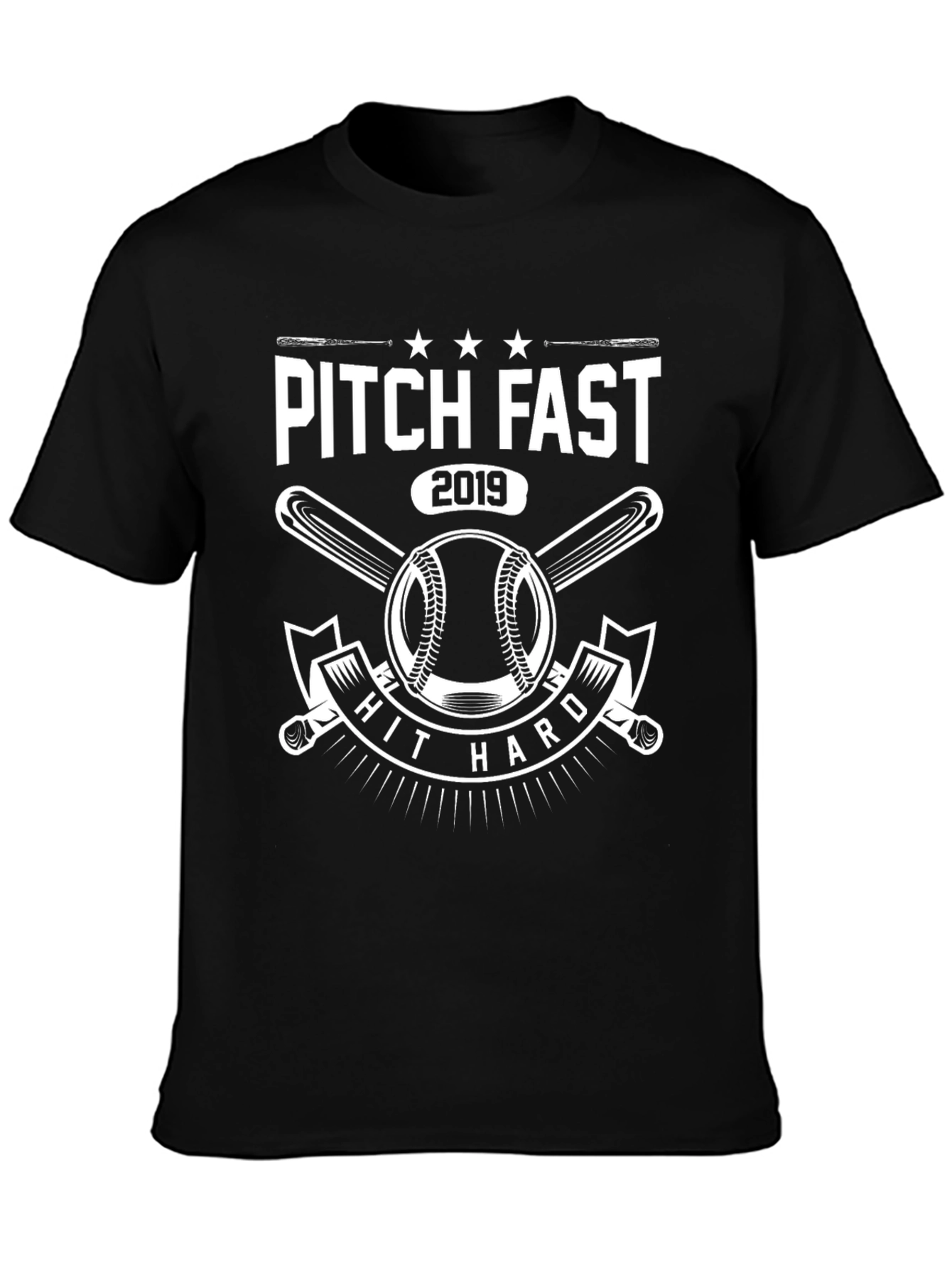 Pitch Fast Hit Hard 2019 Baseball T-Shirt
