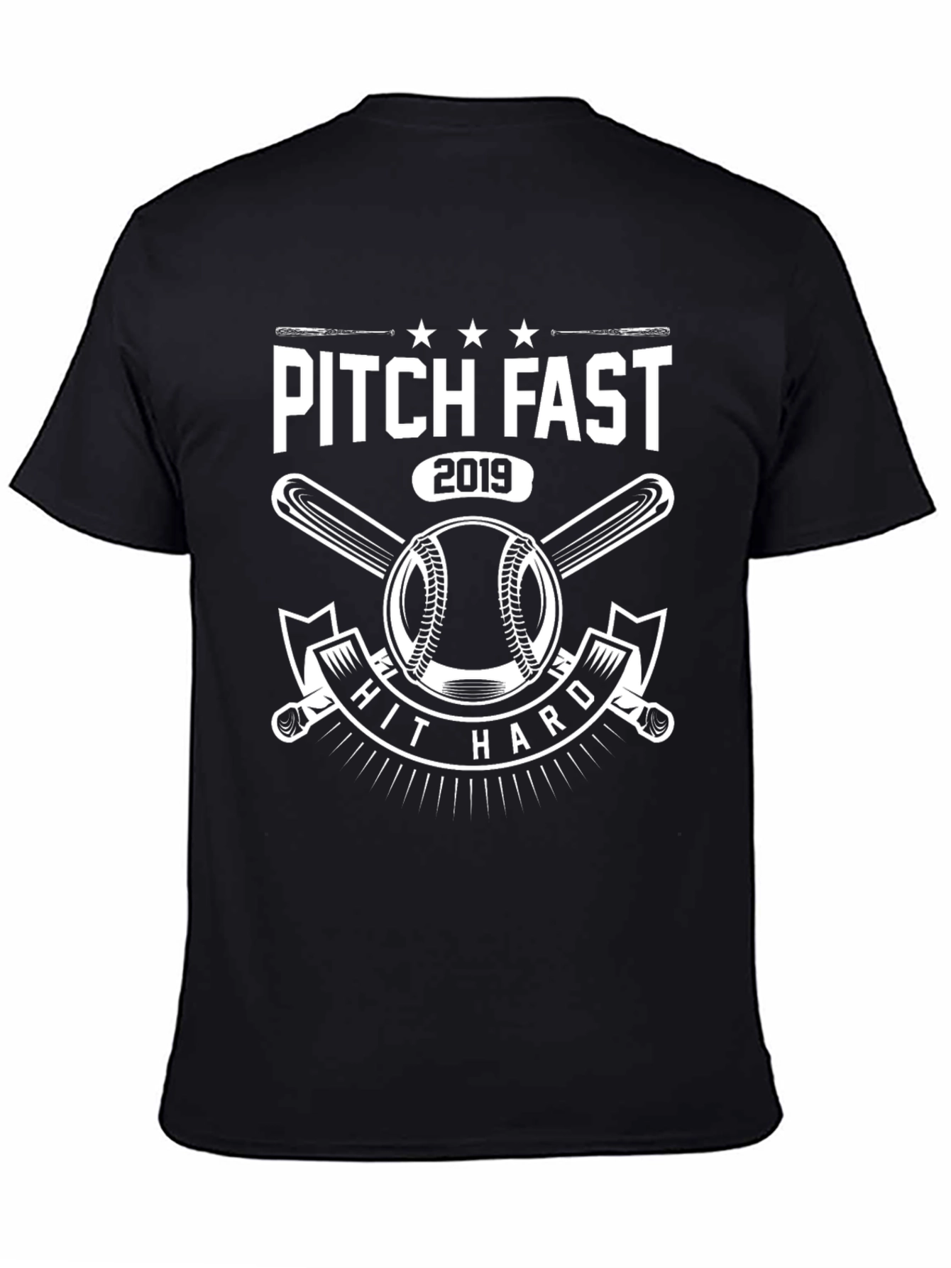 Pitch Fast Hit Hard 2019 Baseball T-Shirt