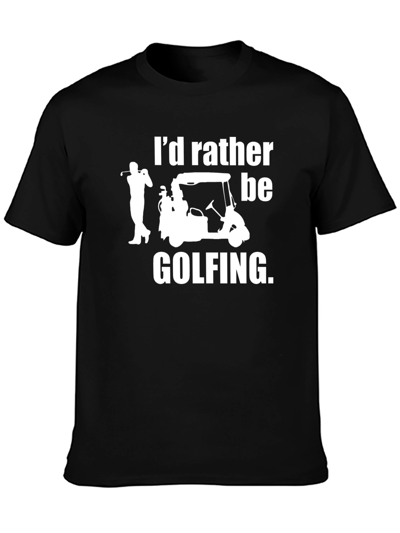 Id Rather Be Golfing Black T-Shirt
