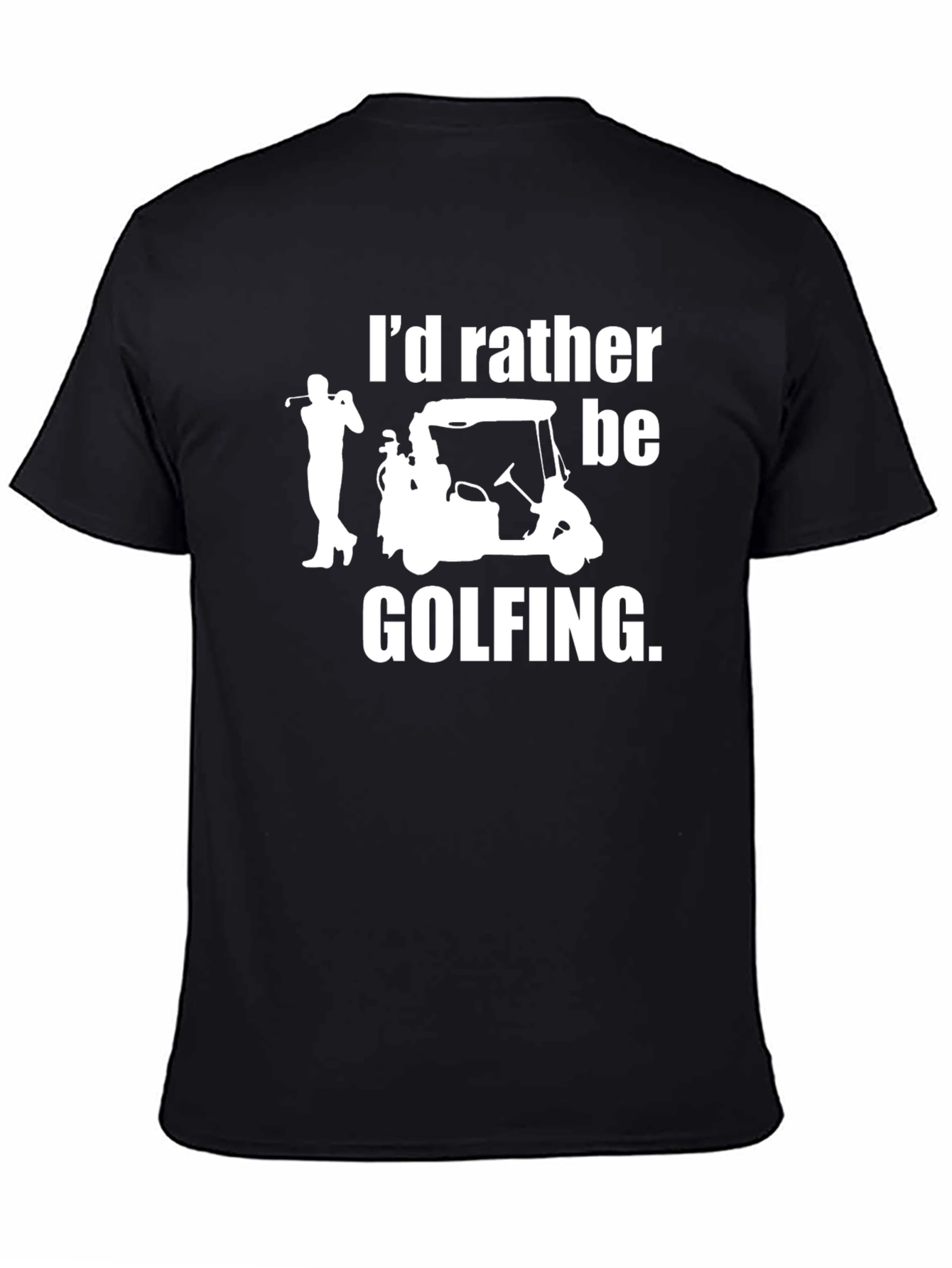 Id Rather Be Golfing Black T-Shirt