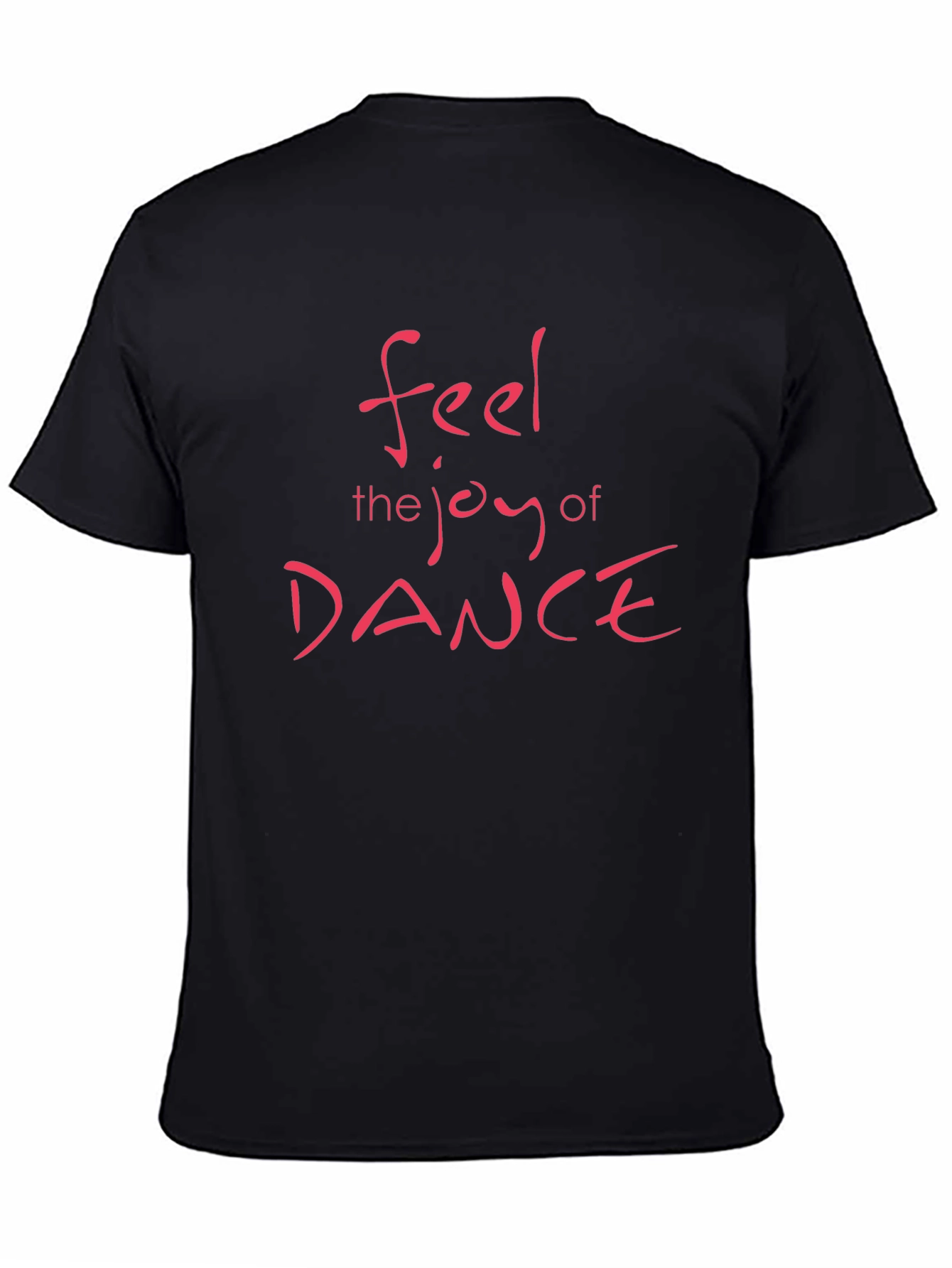 Feel the Joy of Dance Black T-Shirt