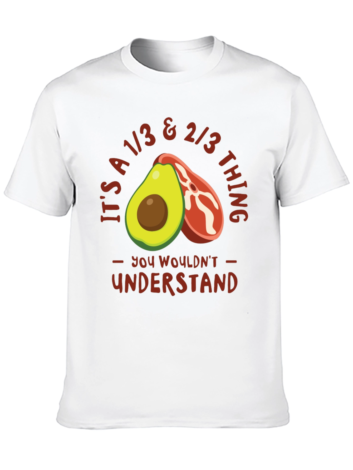 1/3 & 2/3 Avocado Steak T-Shirt