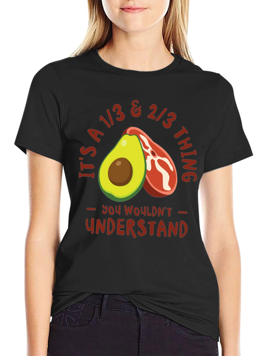 1/3 & 2/3 Avocado Steak T-Shirt