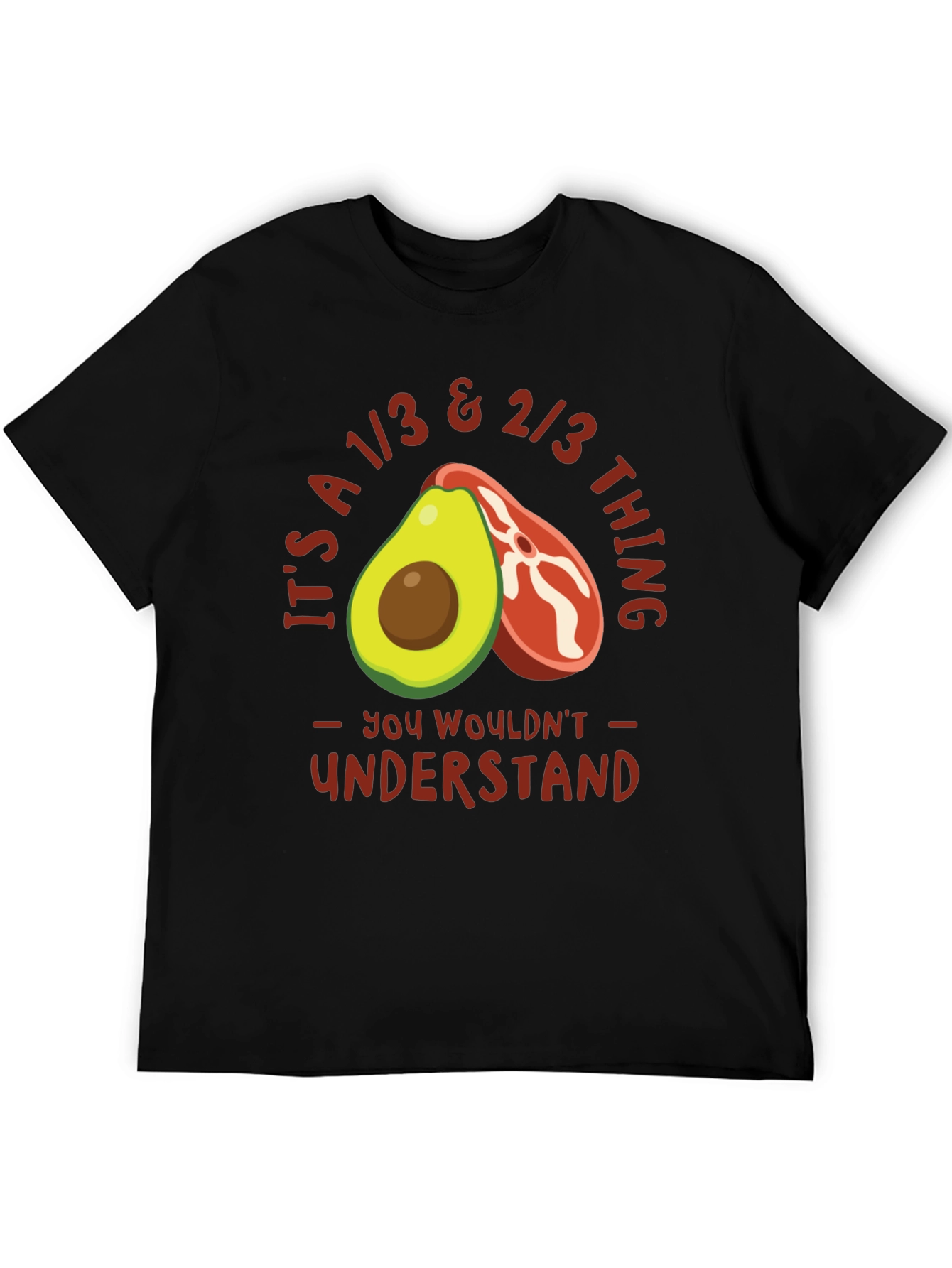 1/3 & 2/3 Avocado Steak T-Shirt