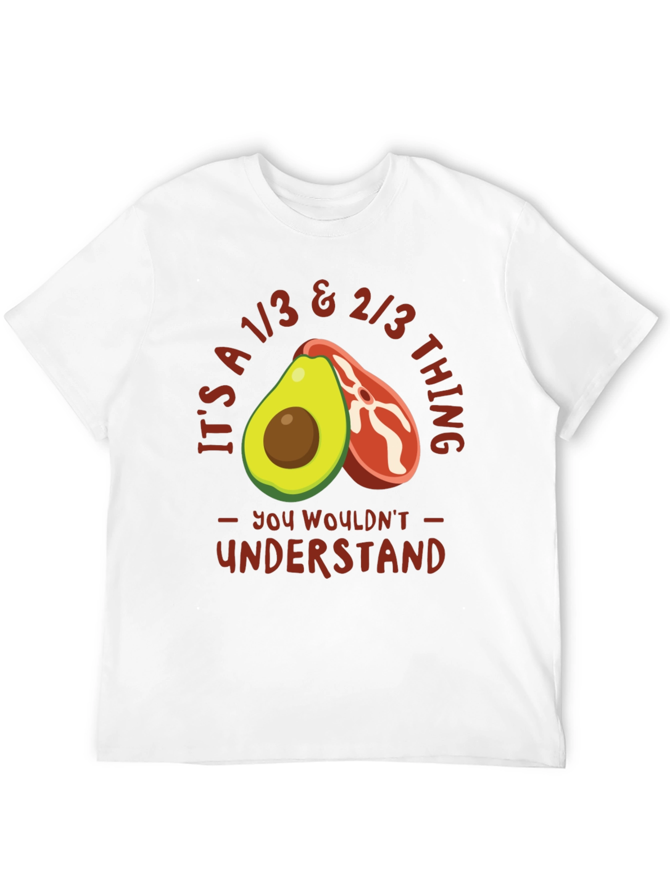1/3 & 2/3 Avocado Steak T-Shirt