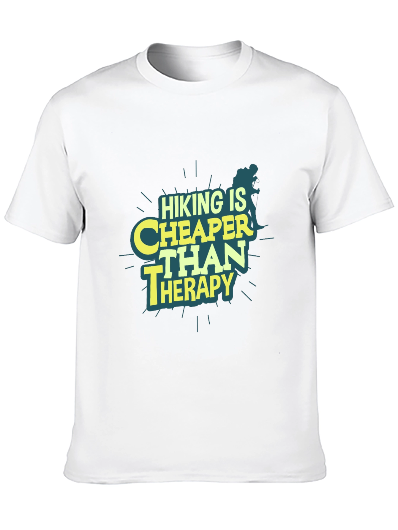 Hiking is Cheaper T-Shirt