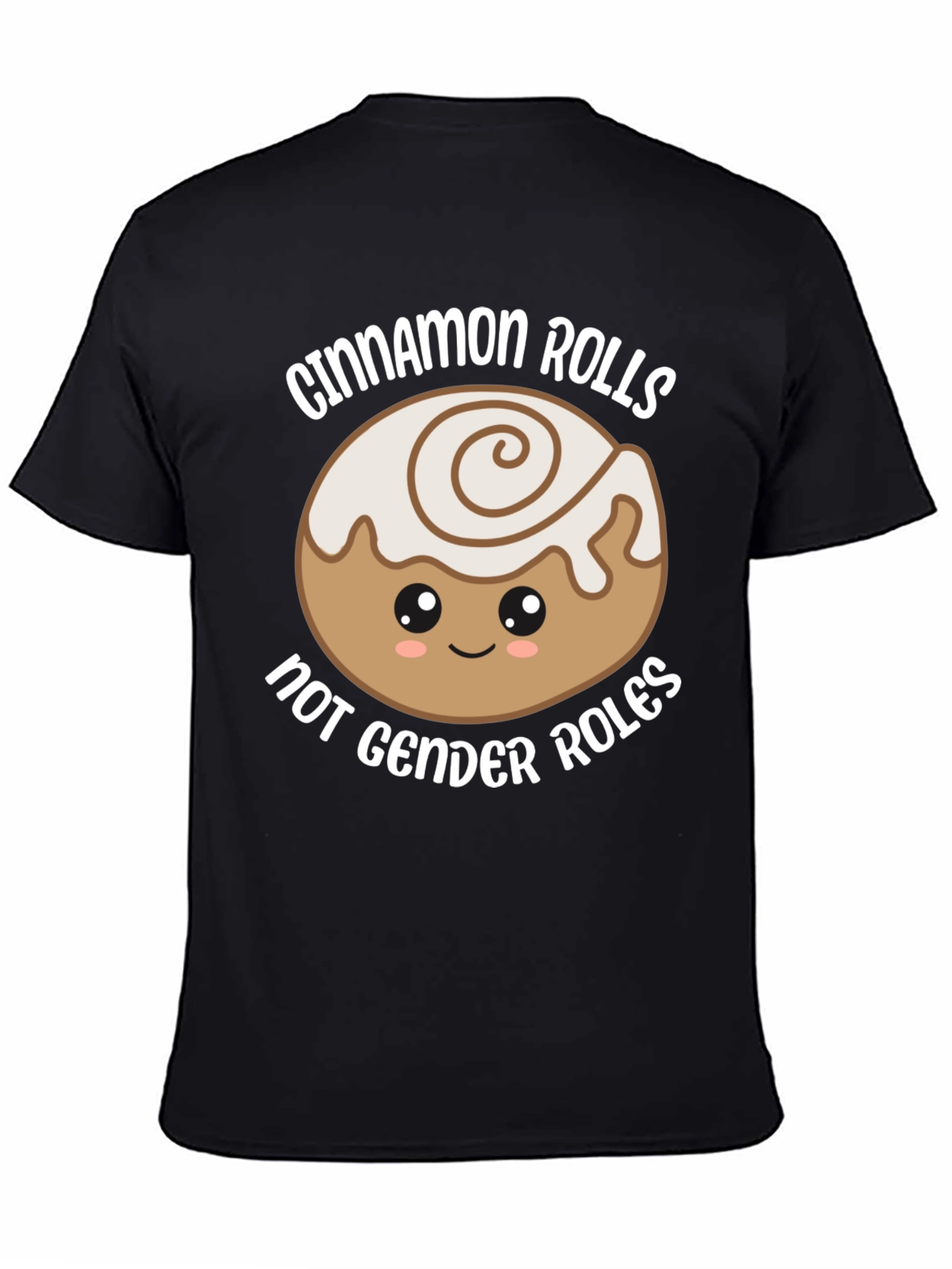Cinnamon Rolls Not Gender Roles Graphic Tee