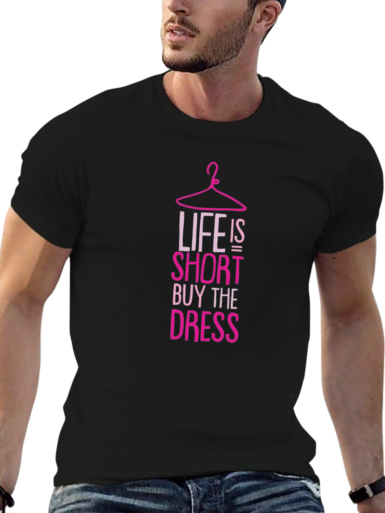 Life is Short Buy the Dress T-Shirt