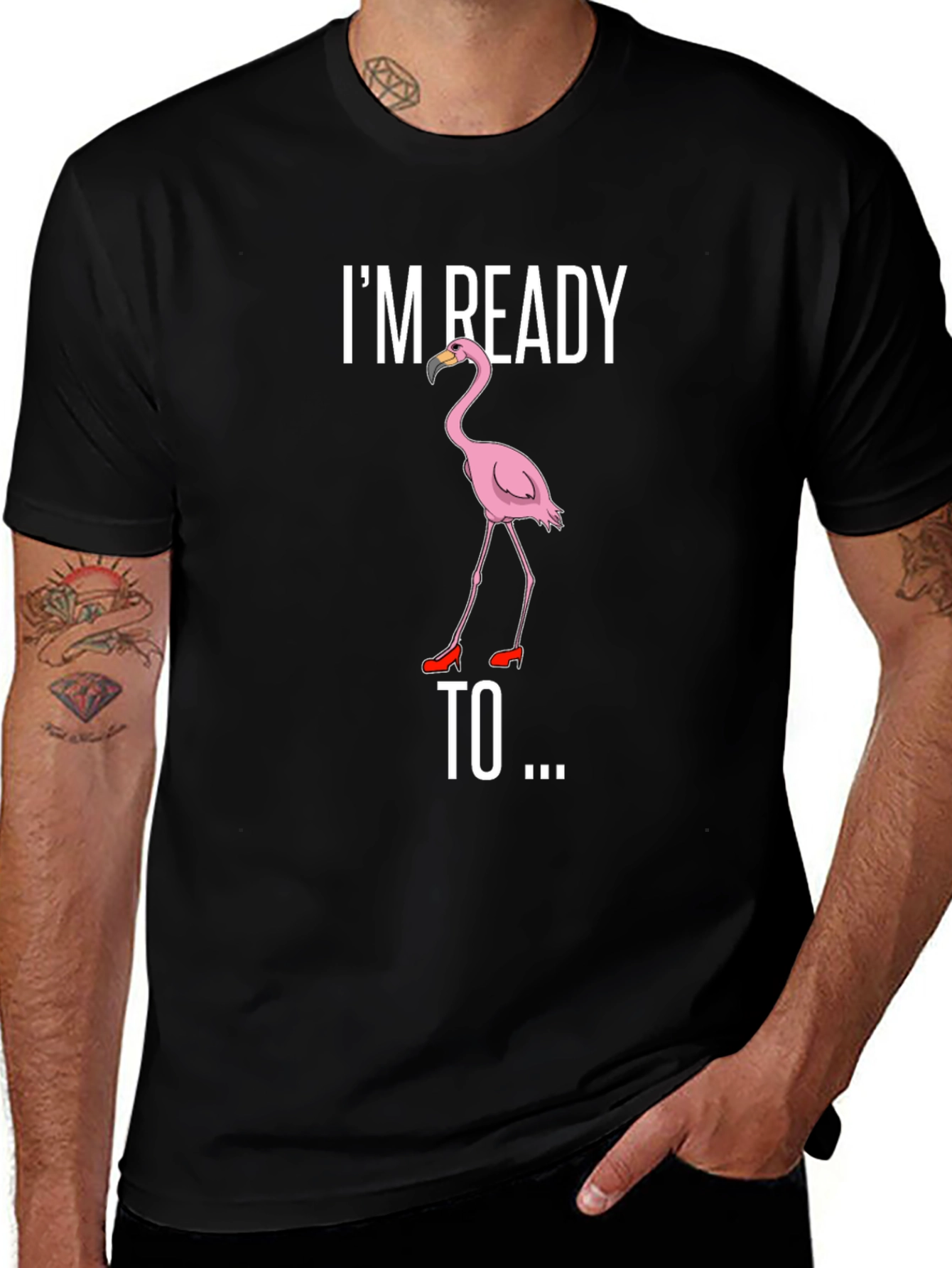 Funny Flamingo T-Shirt - Im Ready To...
