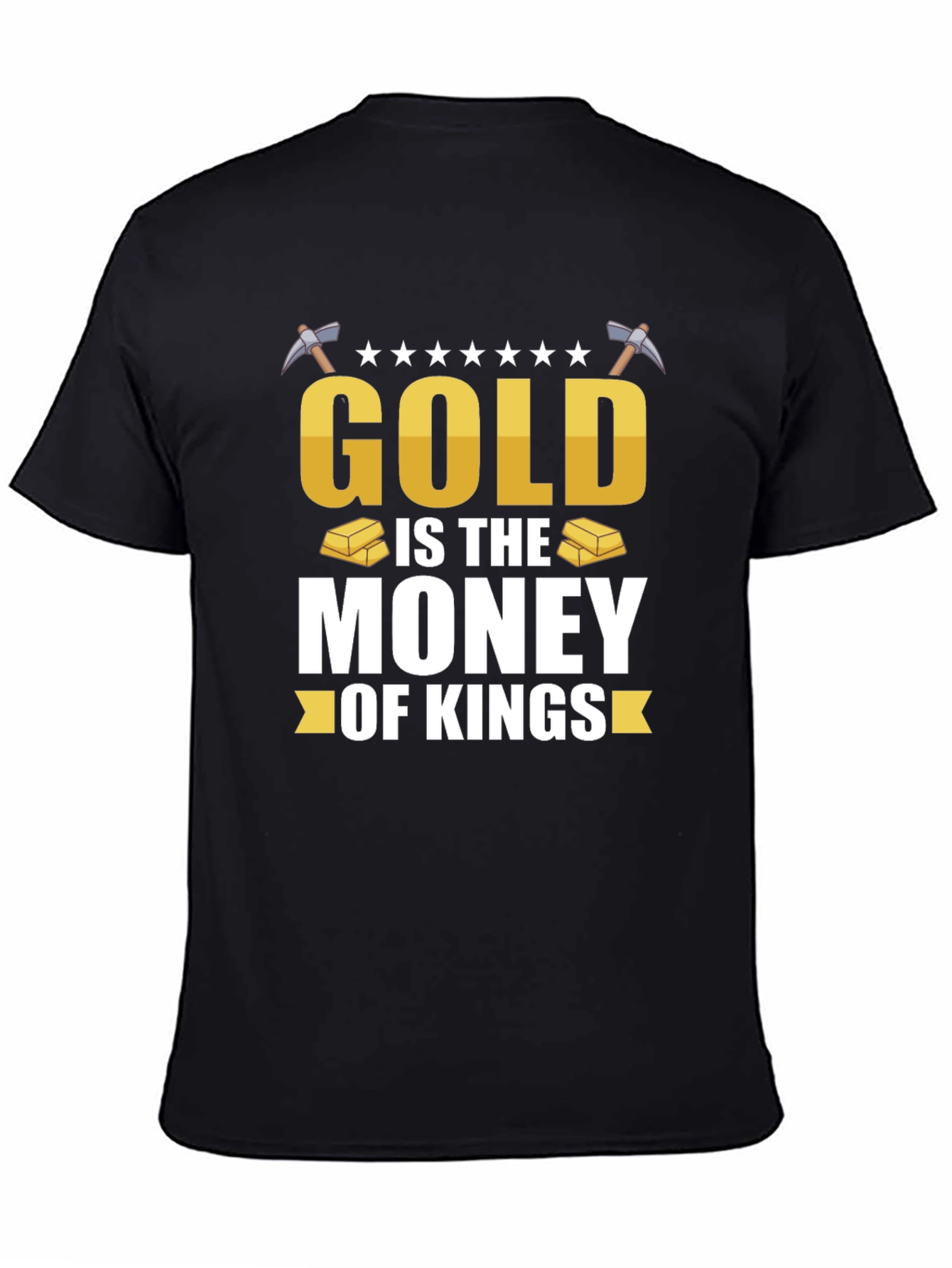 Gold is the Money of Kings Black T-Shirt