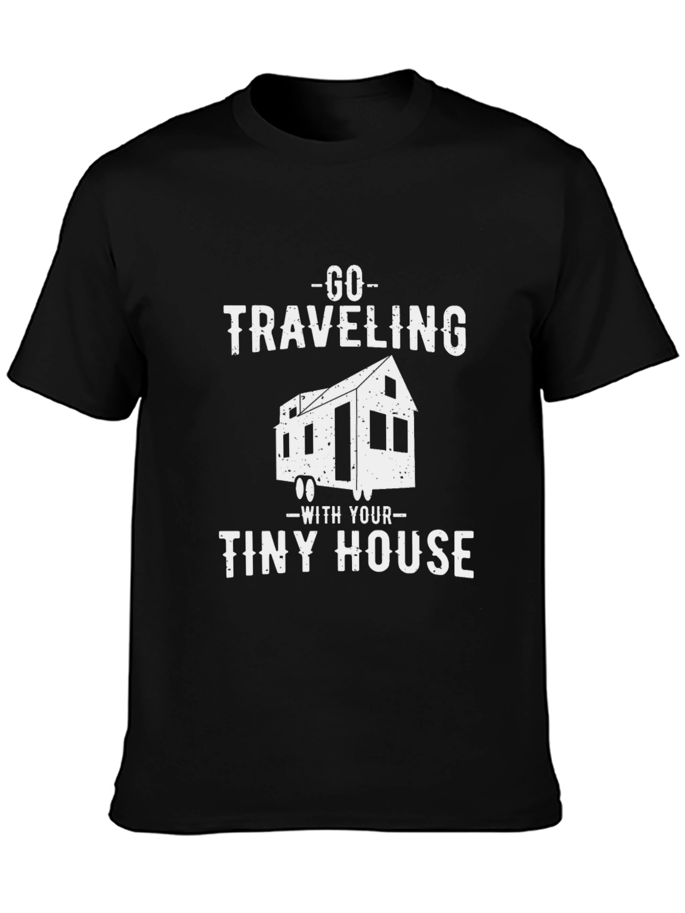 Go Traveling Tiny House T-Shirt