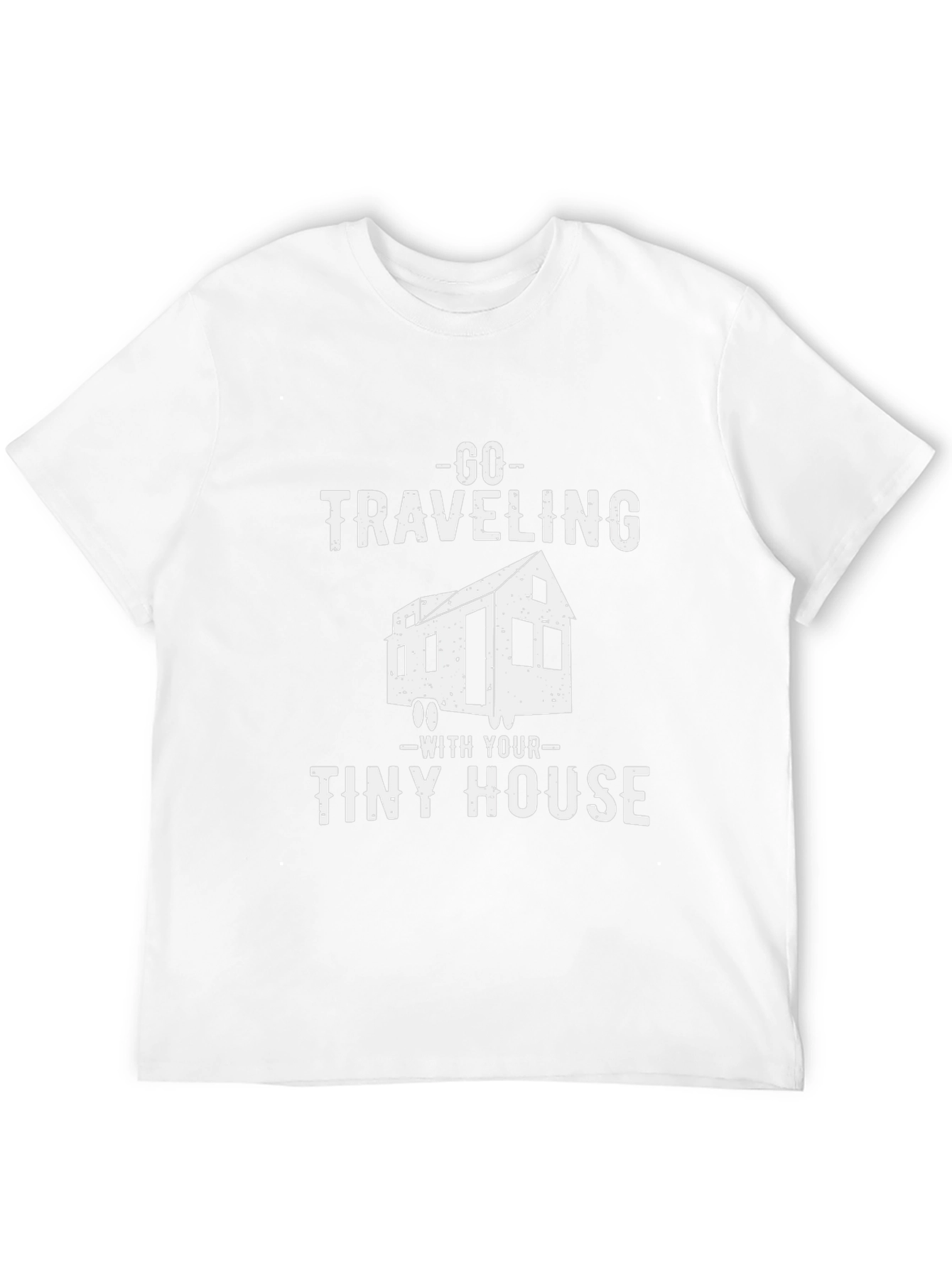Go Traveling Tiny House T-Shirt