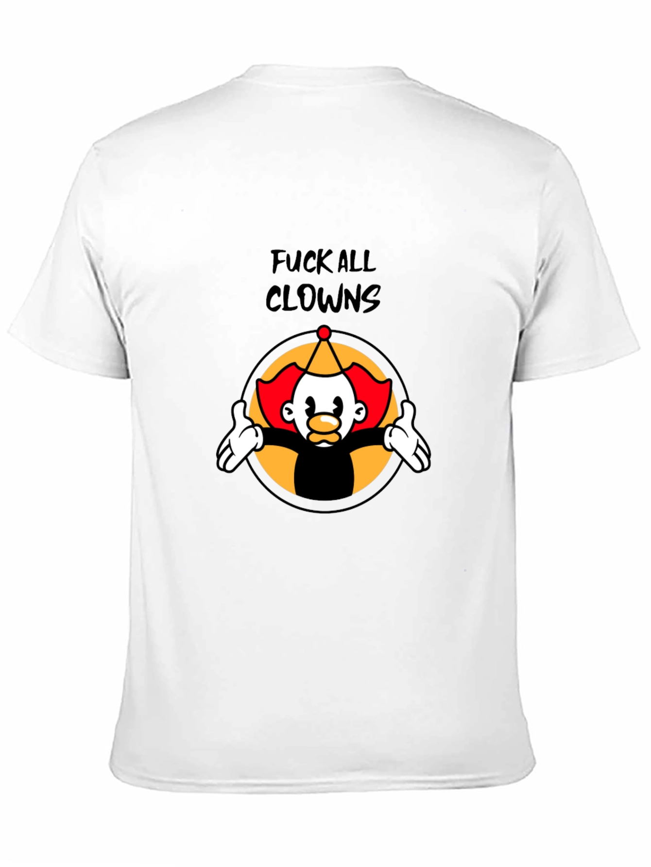 Fuck All Clowns Graphic Tee - Black Cotton T-Shirt