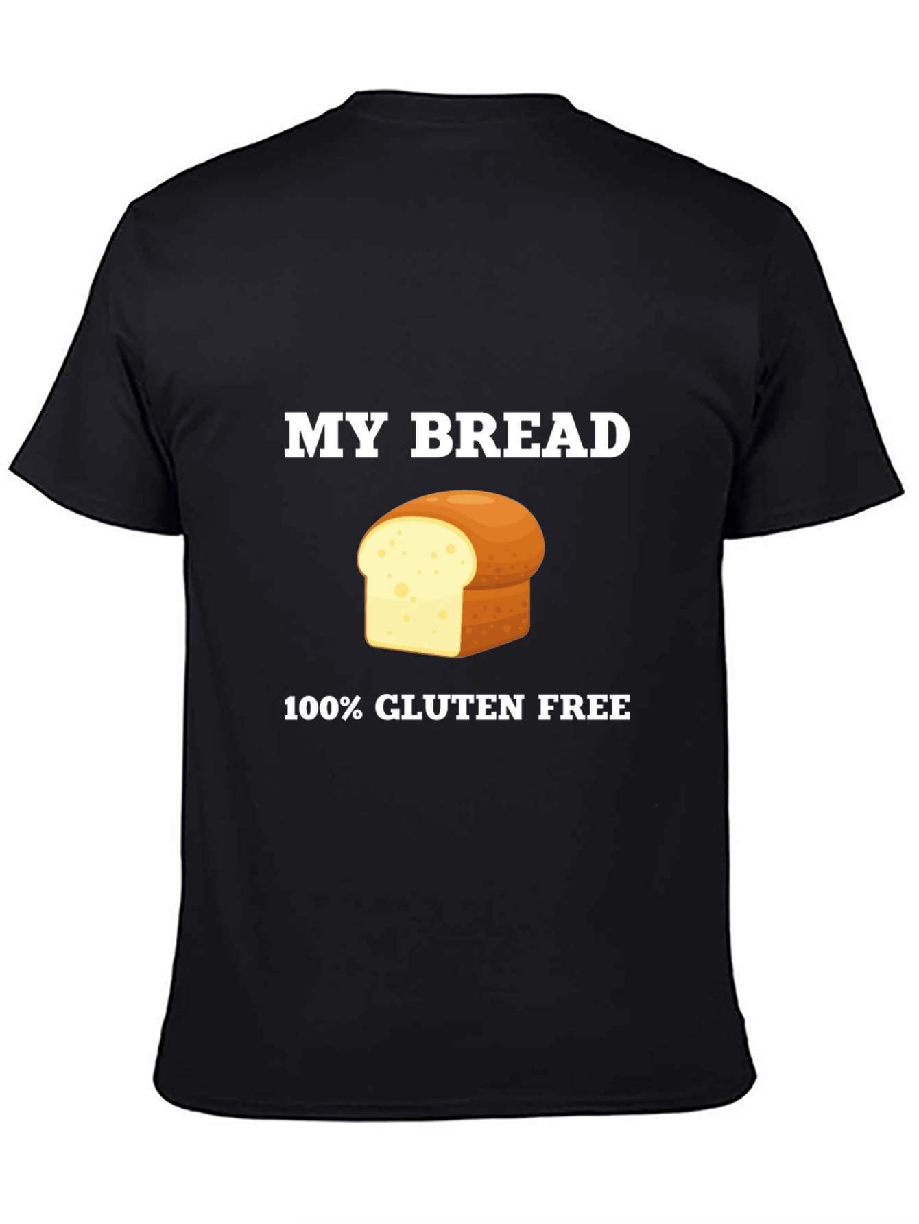 Gluten-Free Bread T-Shirt - My Bread Graphic Tee
