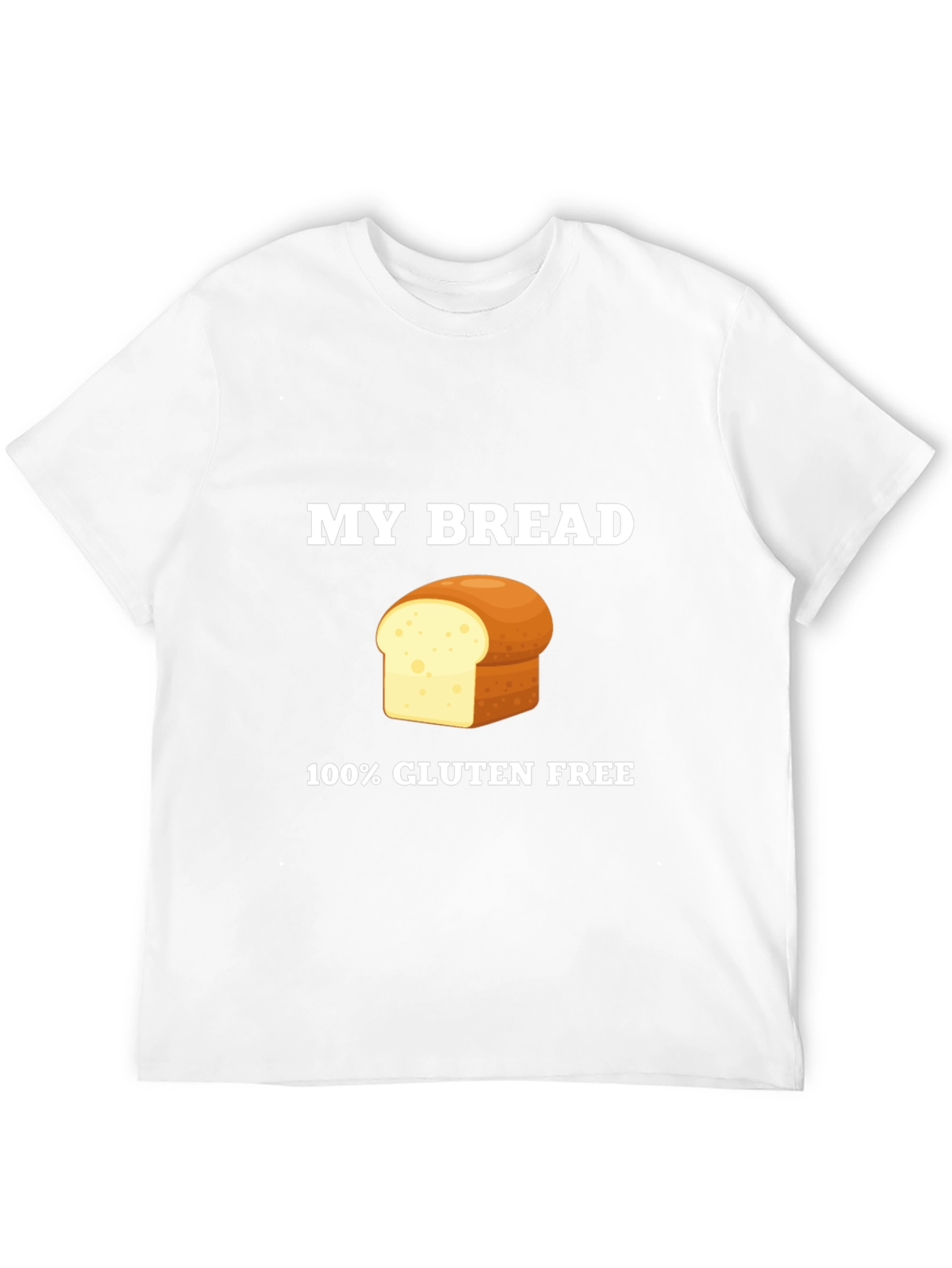 Gluten-Free Bread T-Shirt - My Bread Graphic Tee