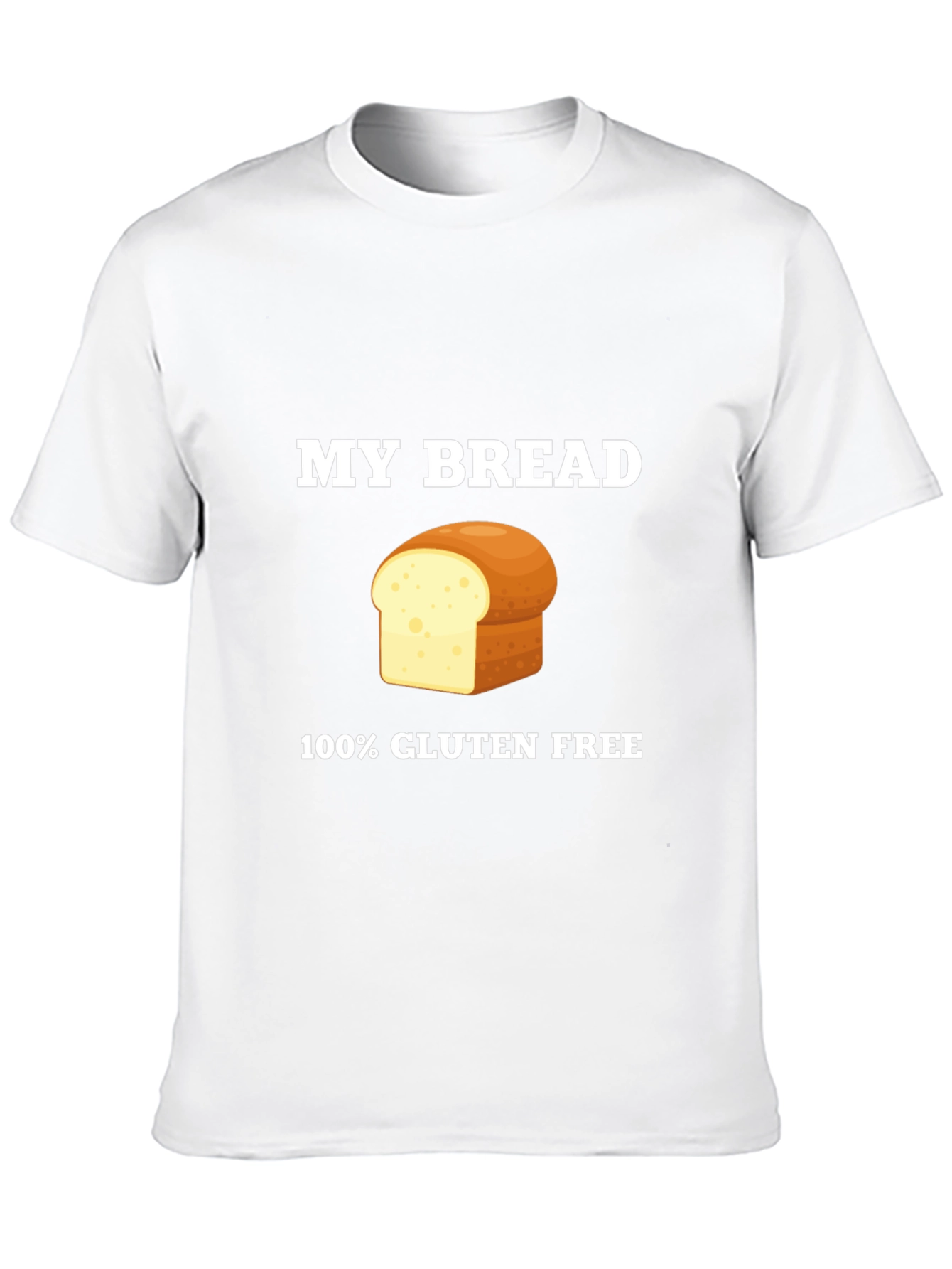 Gluten-Free Bread T-Shirt - My Bread Graphic Tee
