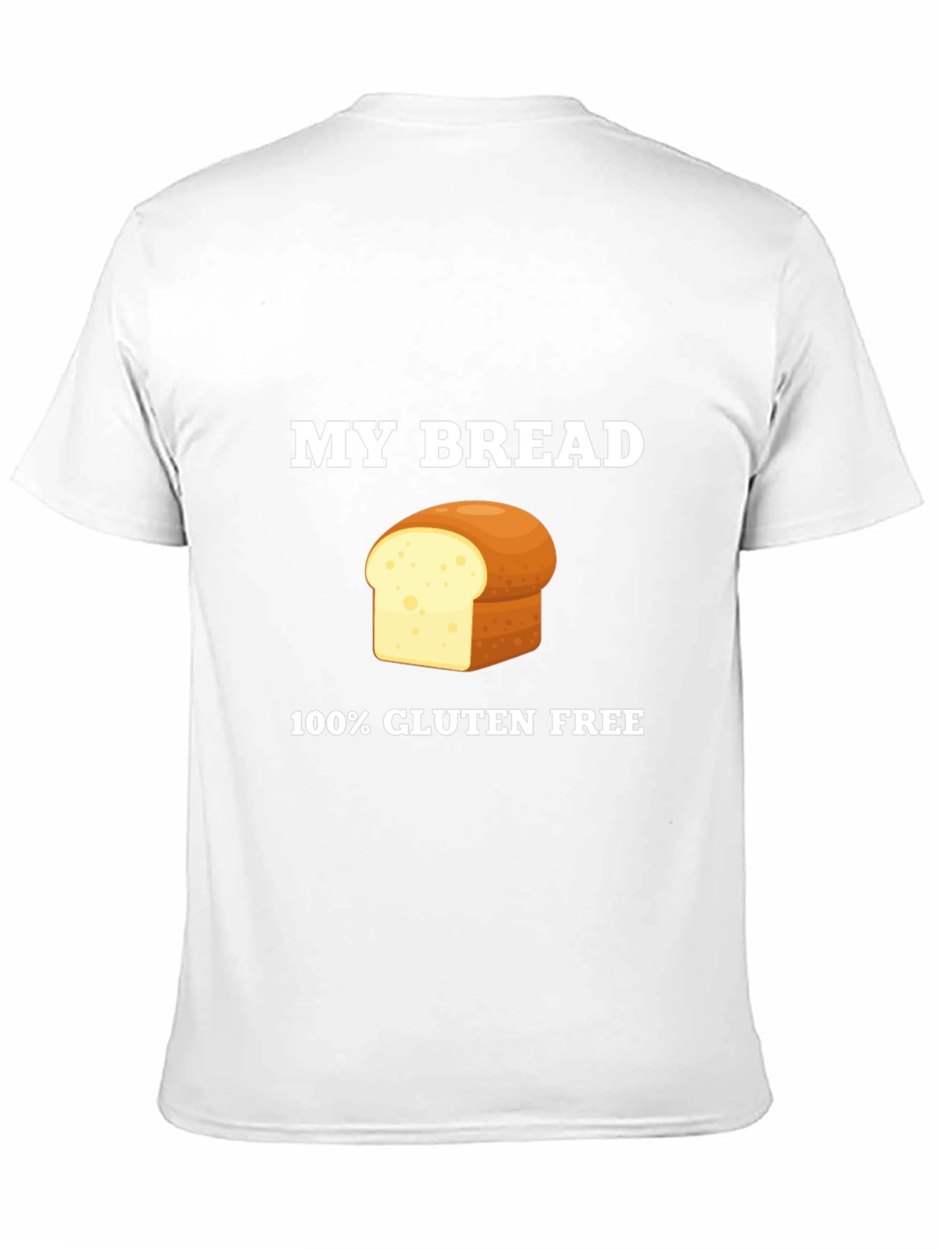 Gluten-Free Bread T-Shirt - My Bread Graphic Tee