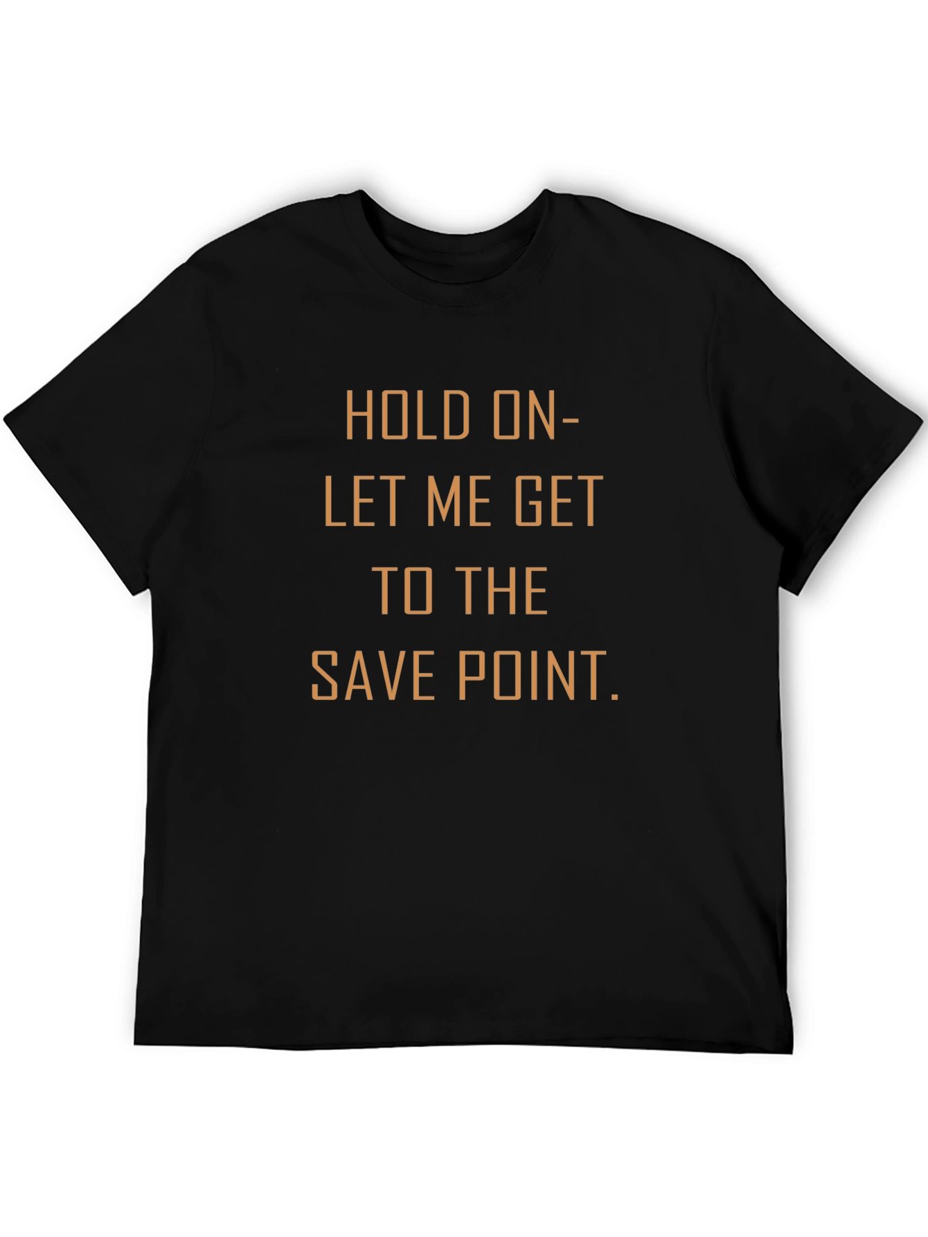 Gamer Tee: Hold On - Save Point