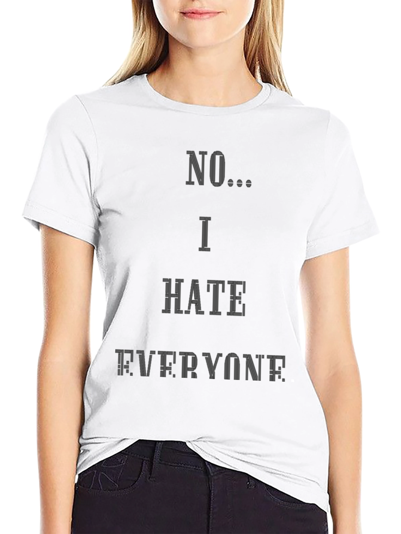No I Hate Everyone Graphic T-Shirt