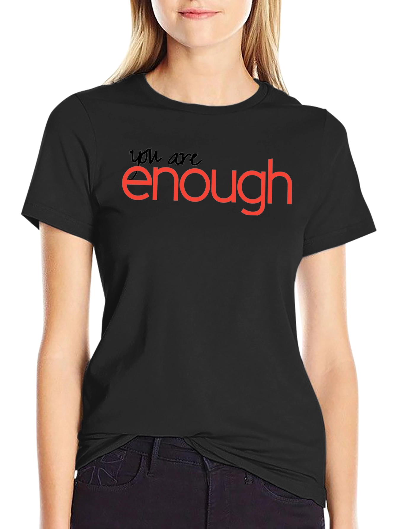 You Are Enough T-Shirt: Motivational Black Tee
