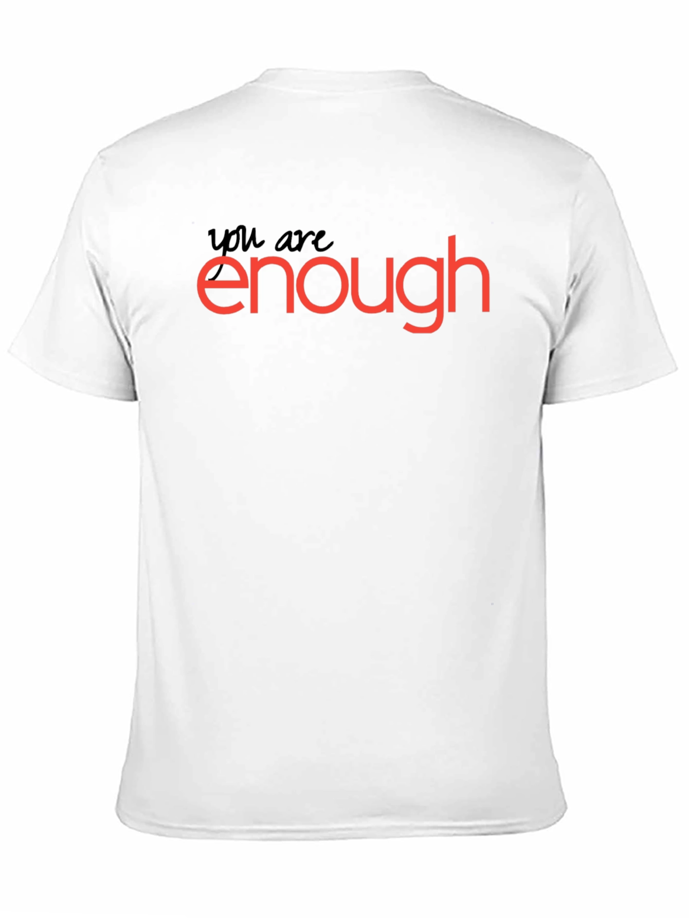 You Are Enough T-Shirt: Motivational Black Tee