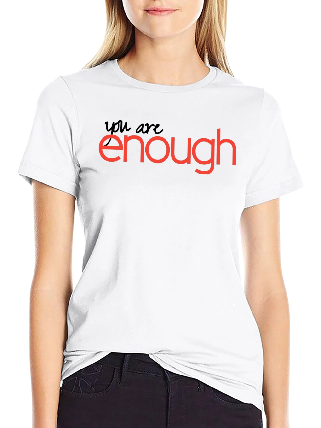 You Are Enough T-Shirt: Motivational Black Tee