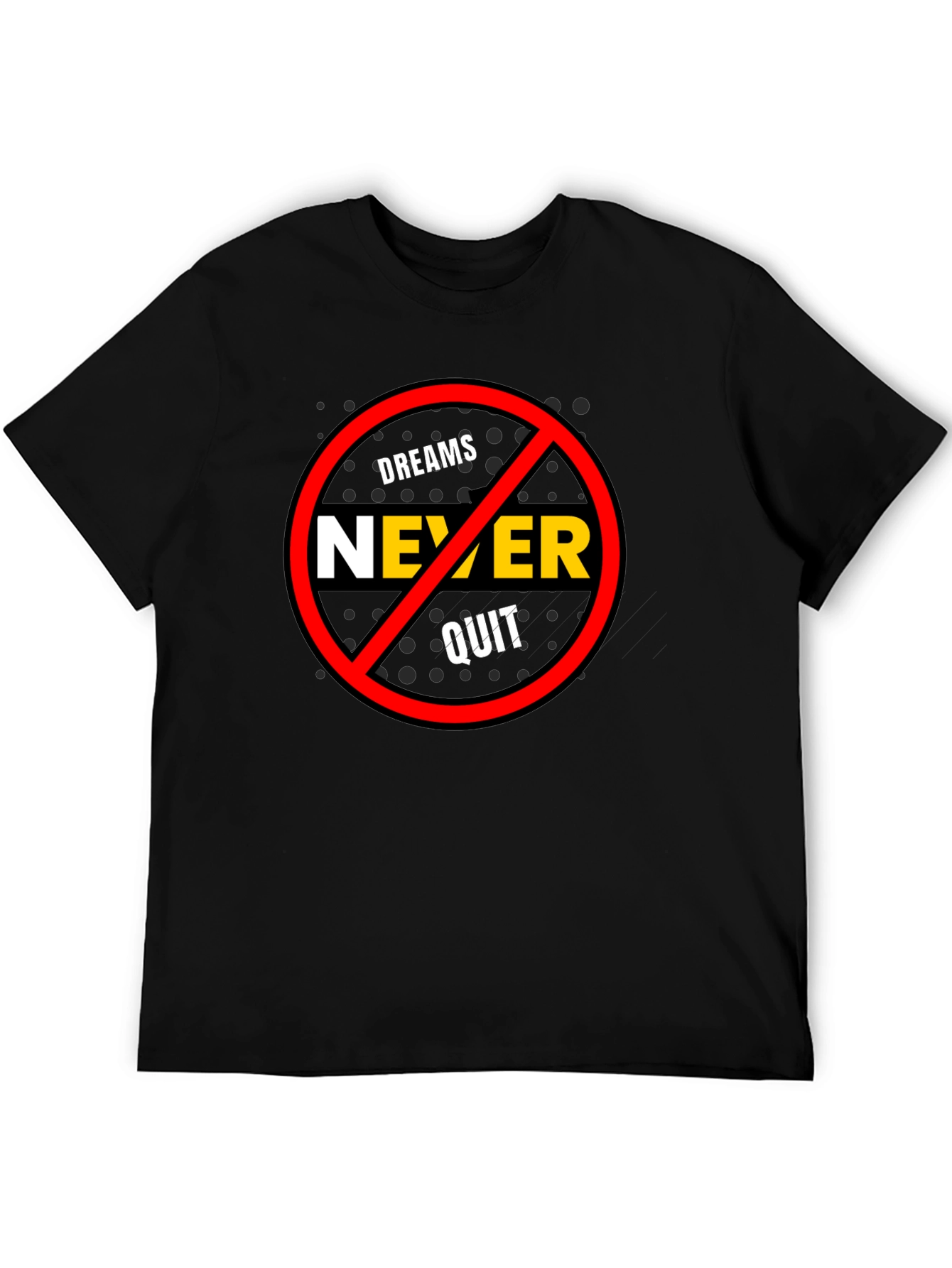 Dreams Never Quit Graphic T-Shirt