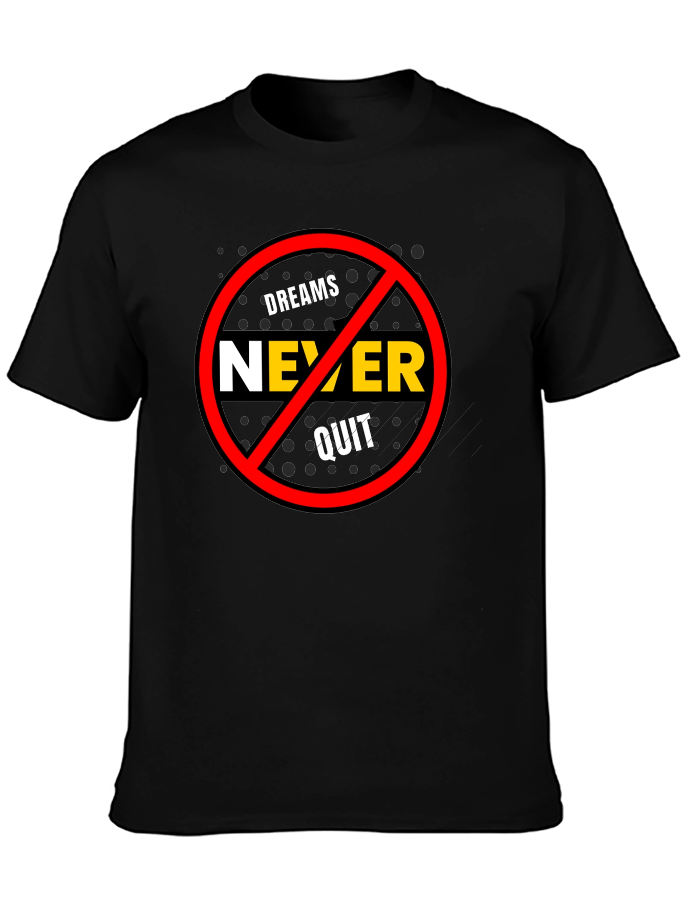 Dreams Never Quit Graphic T-Shirt