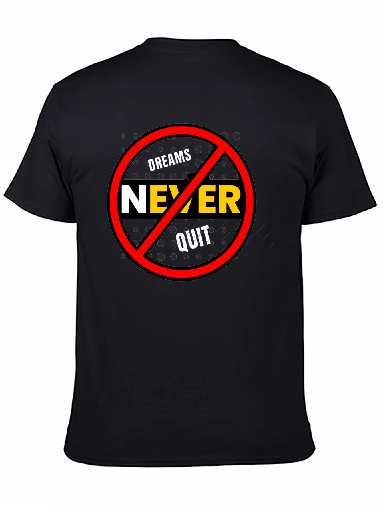 Dreams Never Quit Graphic T-Shirt