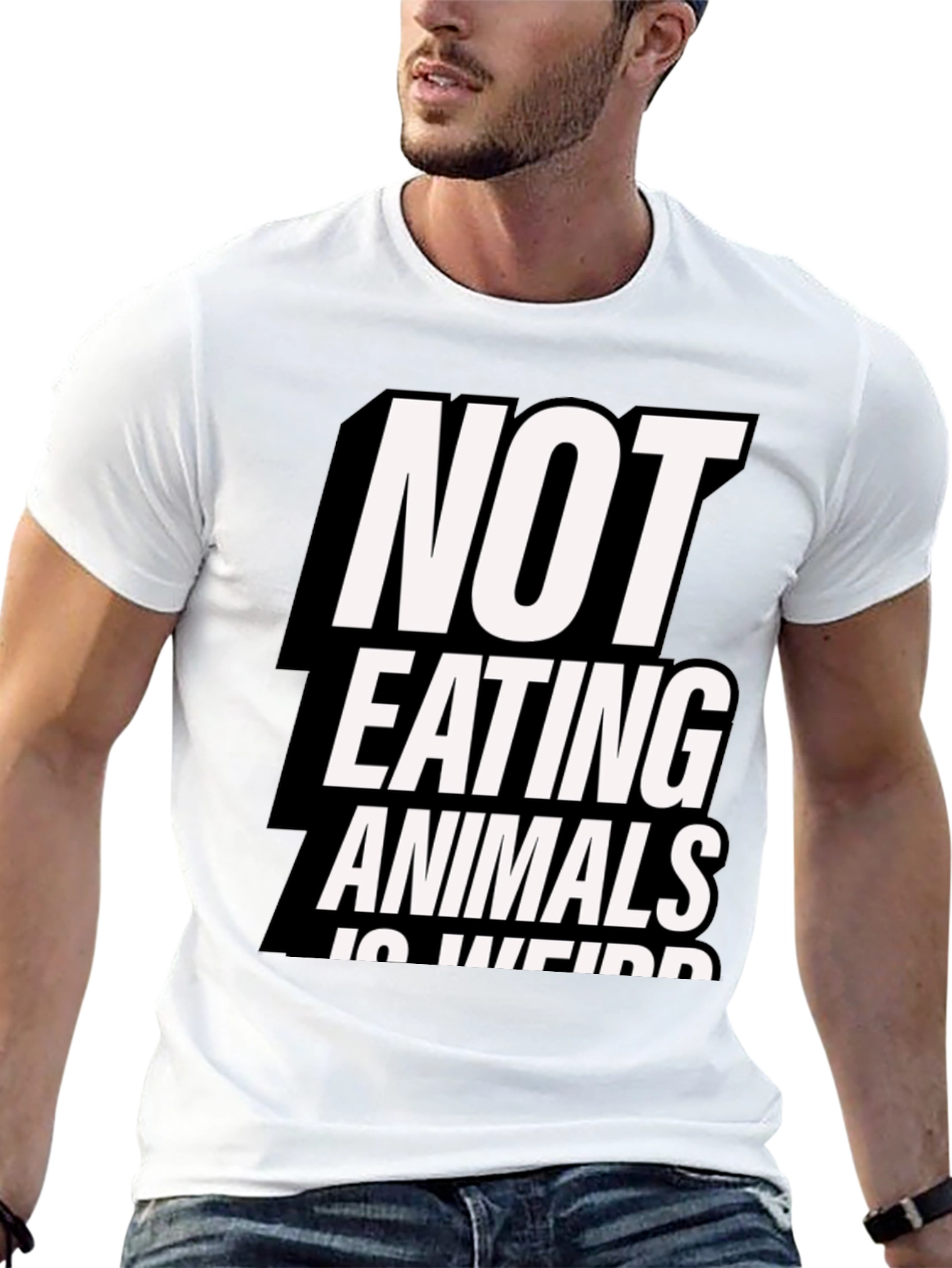 Vegan Statement T-Shirt: Not Eating Animals is Weird