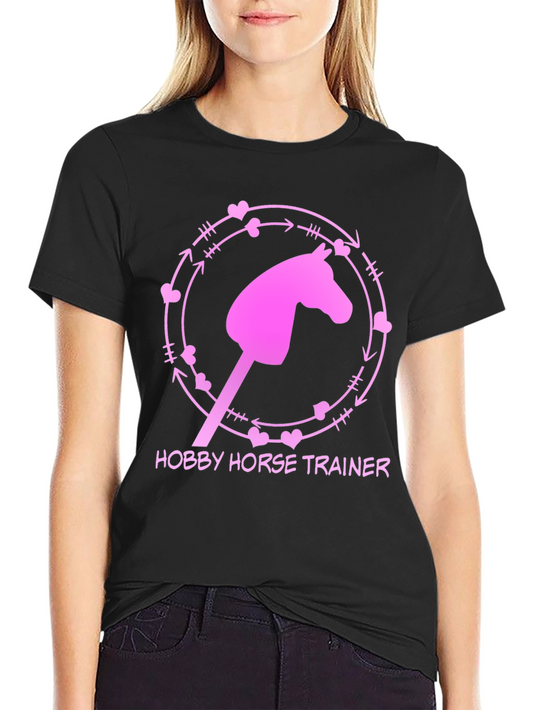 Hobby Horse Trainer Graphic Tee - Fun Novelty Shirt