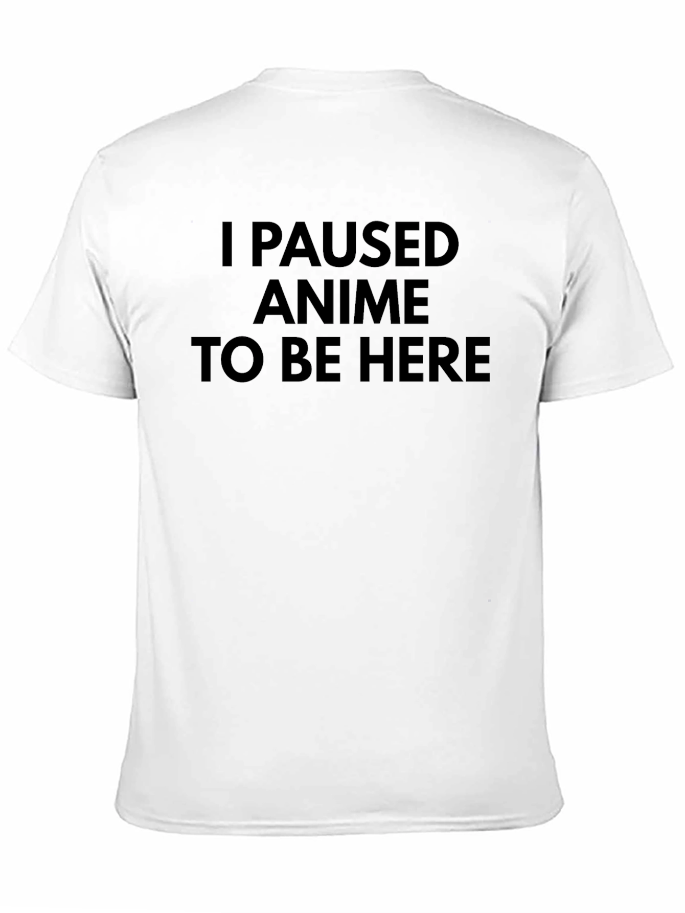I Paused Anime T-Shirt - Black Cotton Graphic Tee