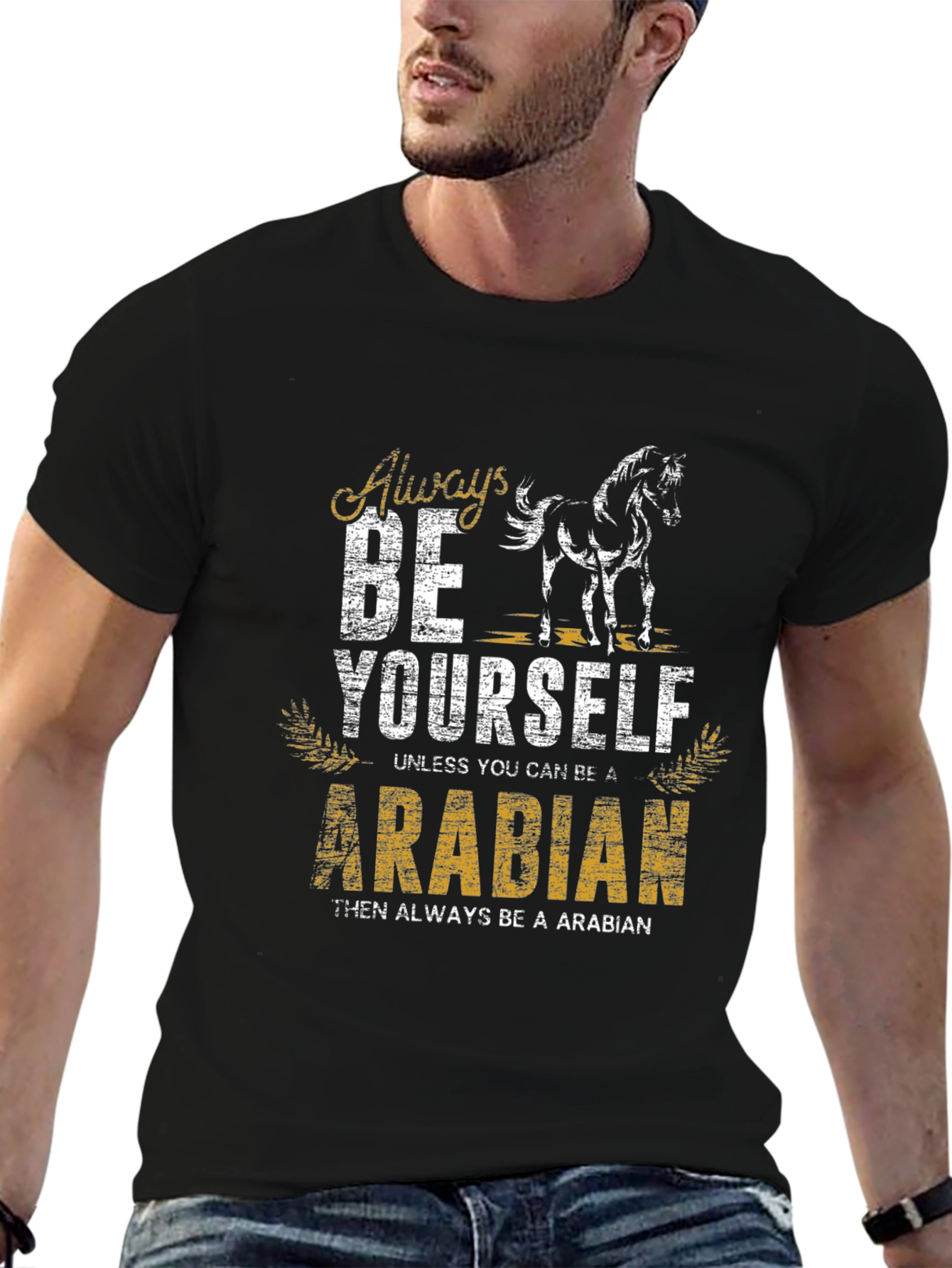 Always Be Yourself Arabian Horse T-Shirt