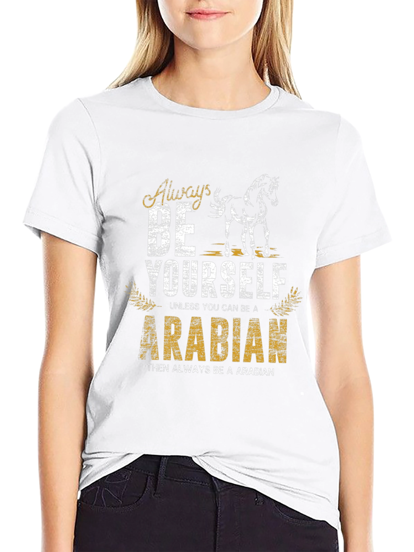 Always Be Yourself Arabian Horse T-Shirt