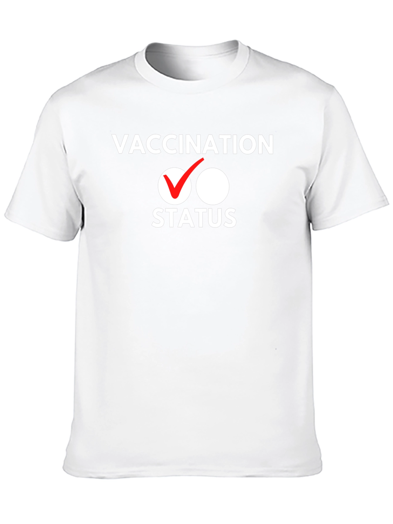 Vaccination Status T-Shirt - Funny Graphic Tee