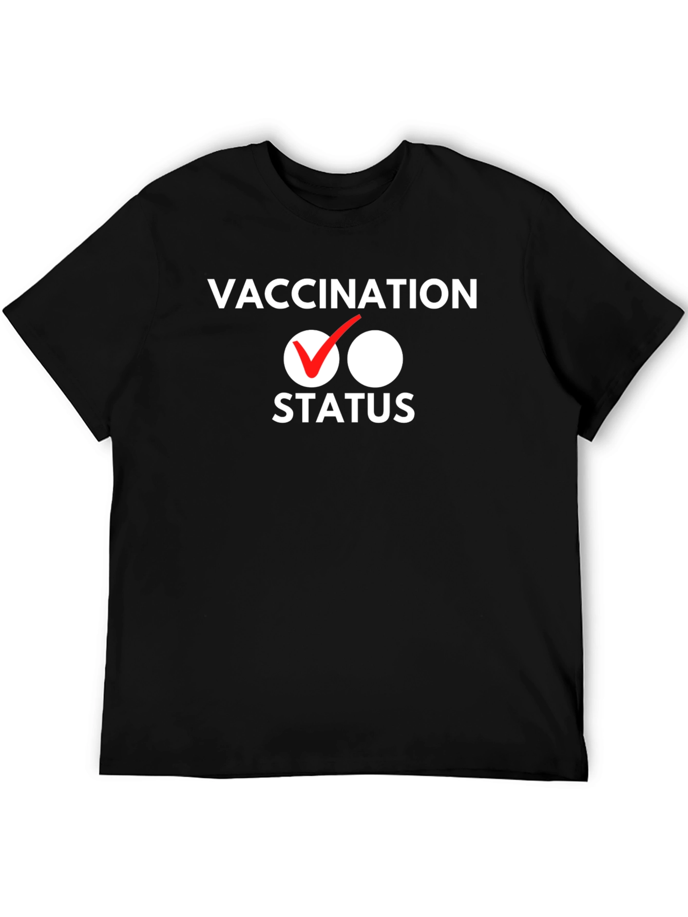 Vaccination Status T-Shirt - Funny Graphic Tee
