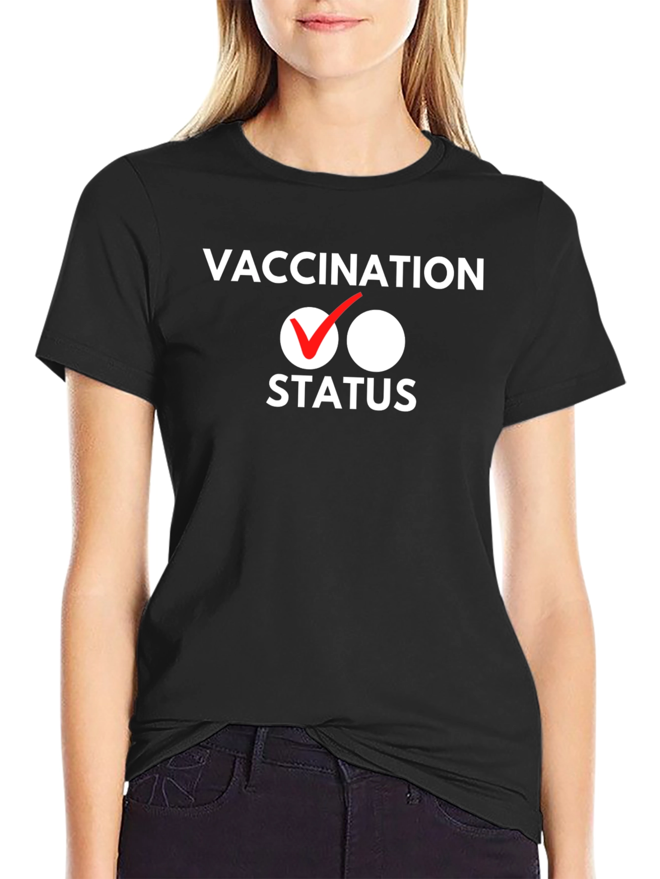 Vaccination Status T-Shirt - Funny Graphic Tee