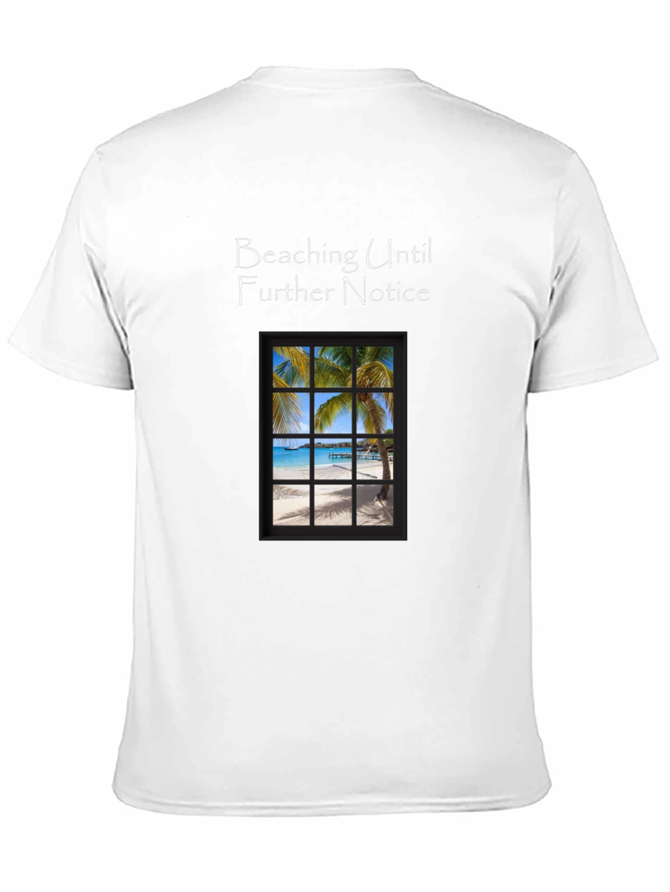 Beaching Until Further Notice Graphic Tee