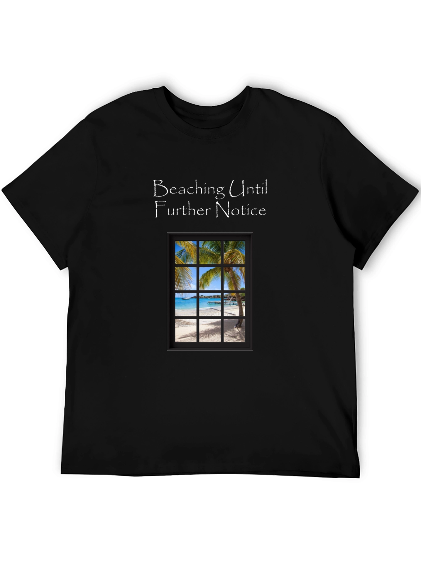Beaching Until Further Notice Graphic Tee