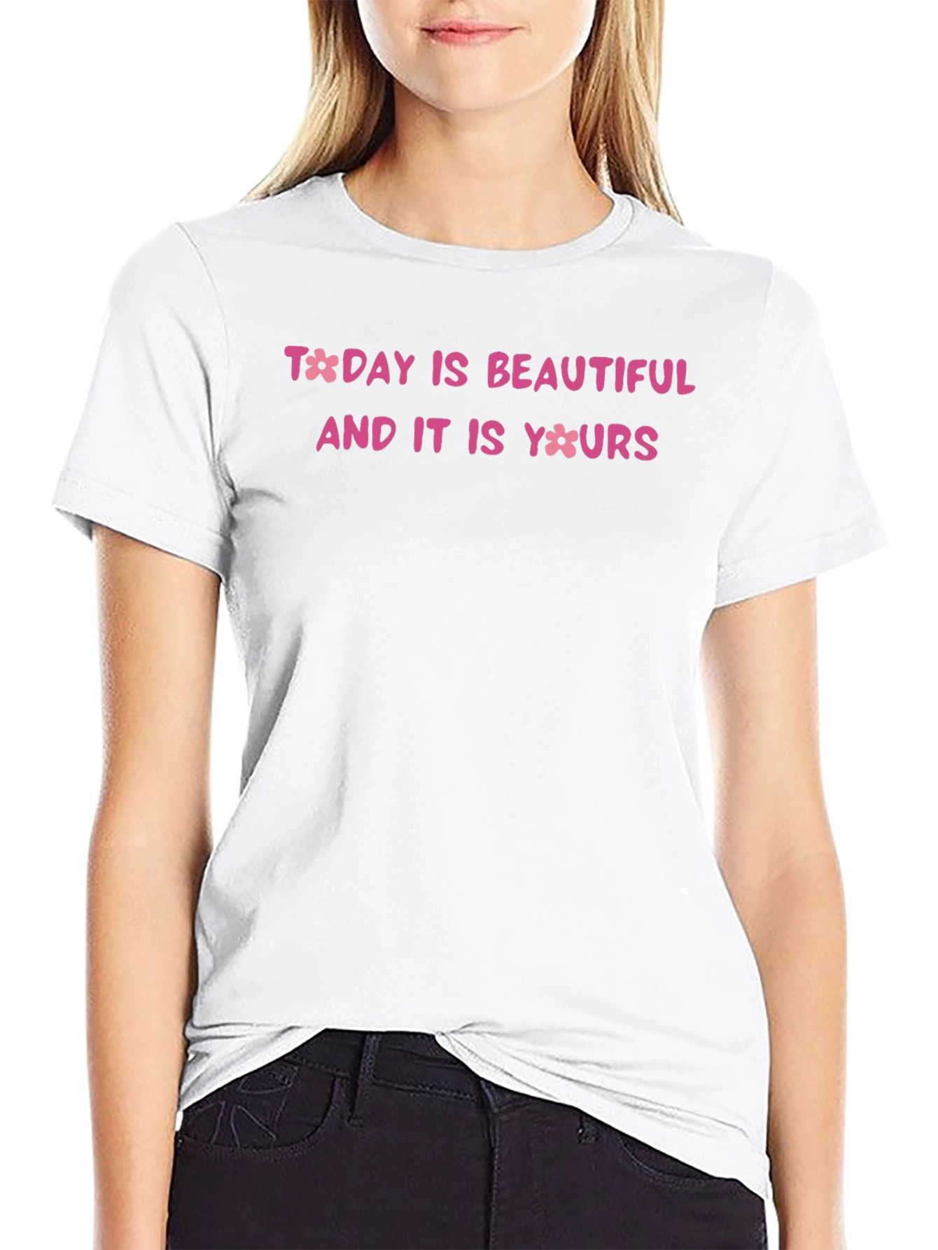 Today is Beautiful T-Shirt