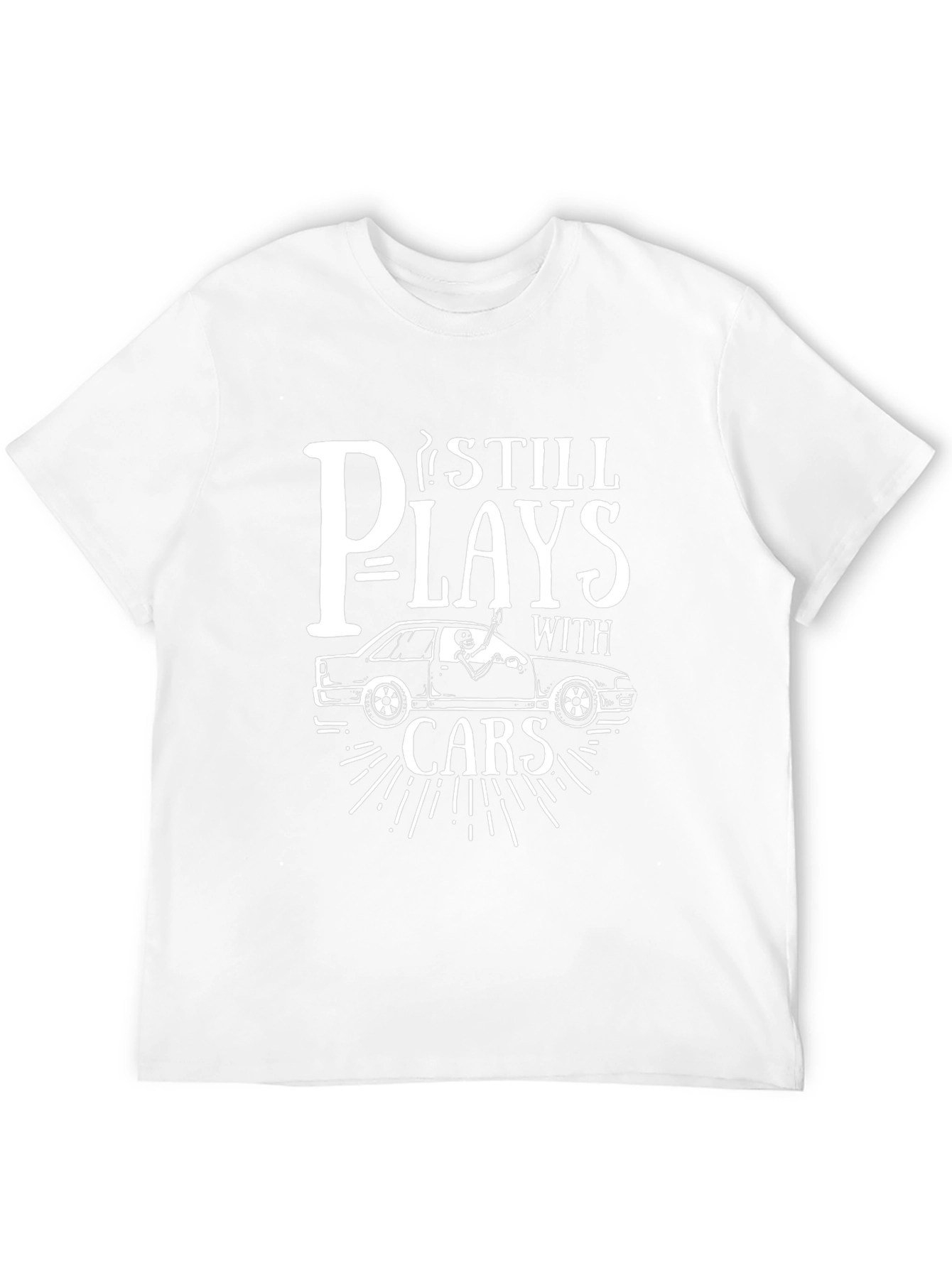 I Still Play With Cars Mens T-Shirt