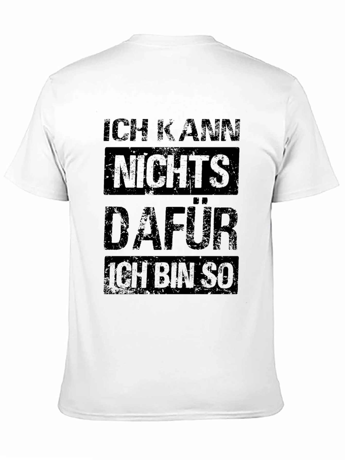 German Slogan T-Shirt - Ich Kann Nichts Dafur