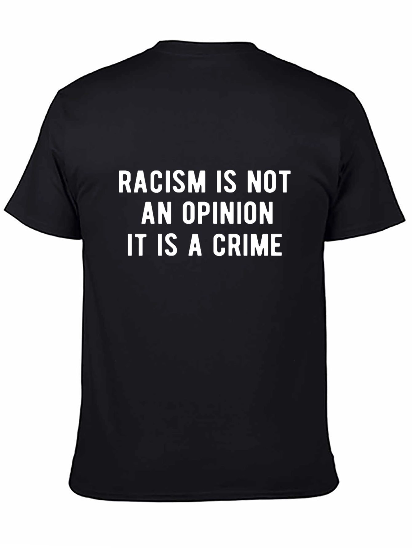 Racism is Not an Opinion T-Shirt