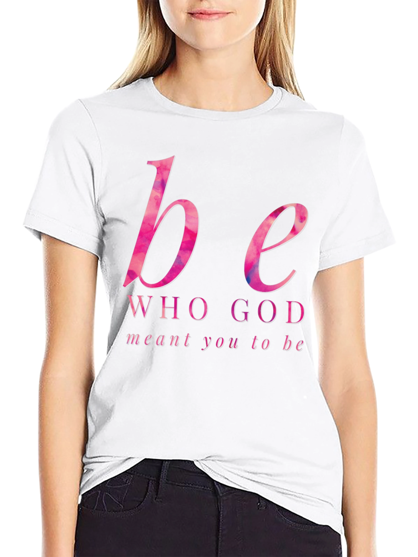 Be Who God Meant You To Be Graphic Tee