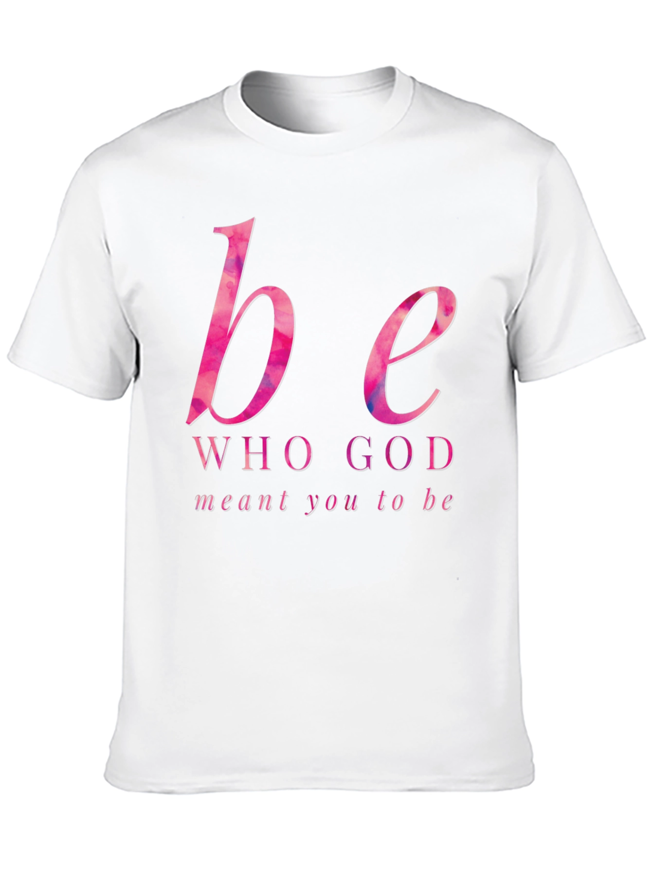 Be Who God Meant You To Be Graphic Tee